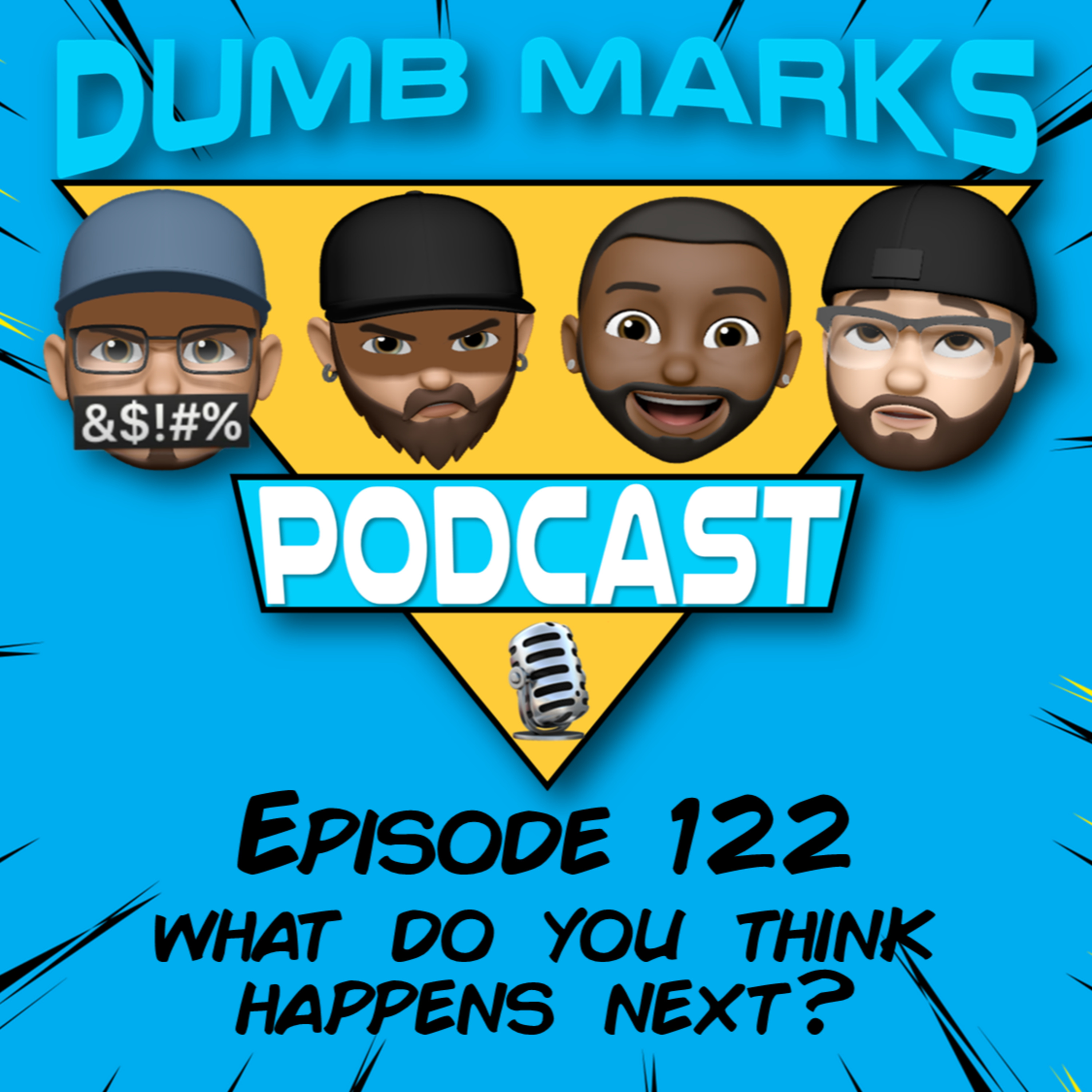 Episode 122 - What Do You Think Happens Next? episode artwork