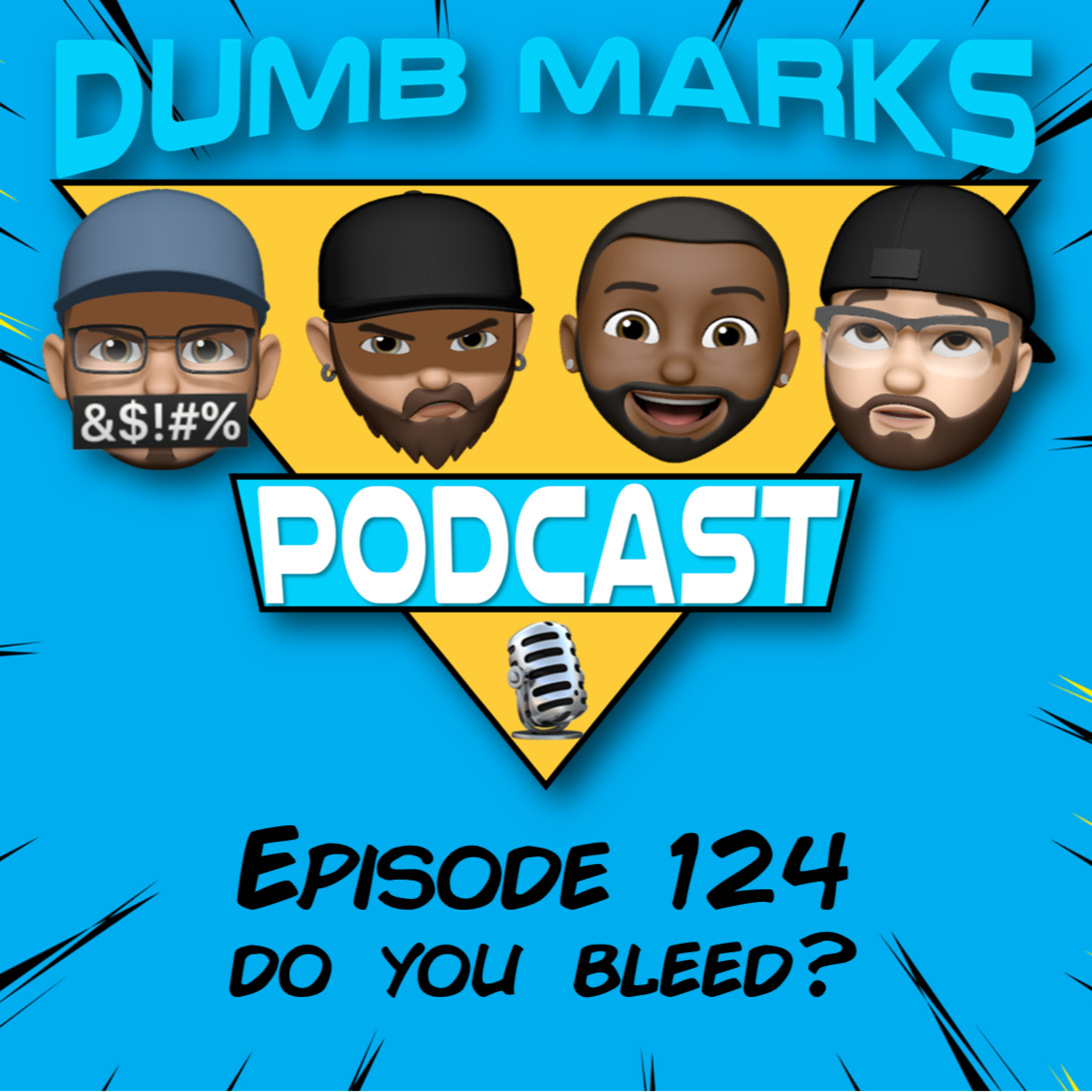 Episode 124 - Do You Bleed? episode artwork