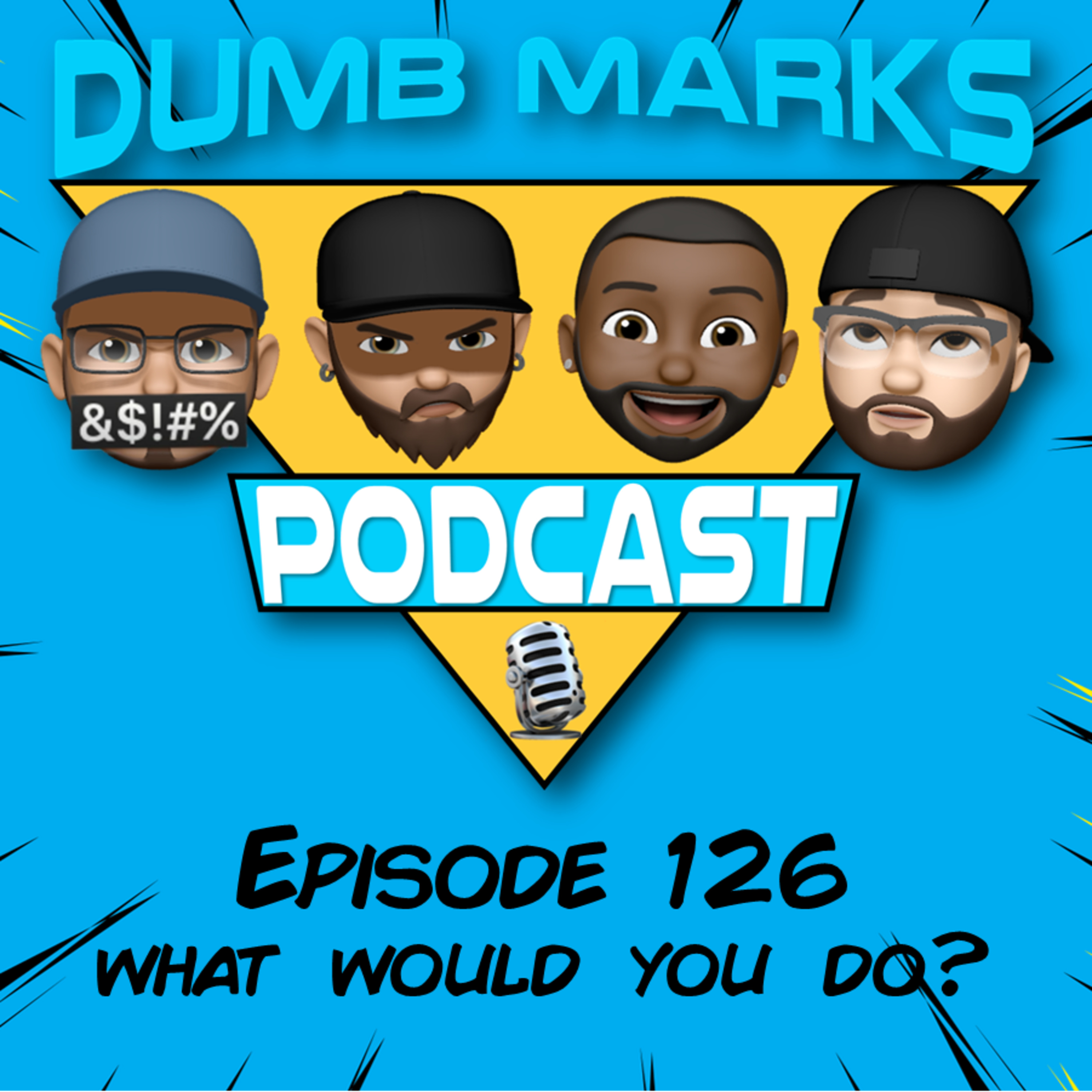 Episode 126 - What Would You Do? episode artwork