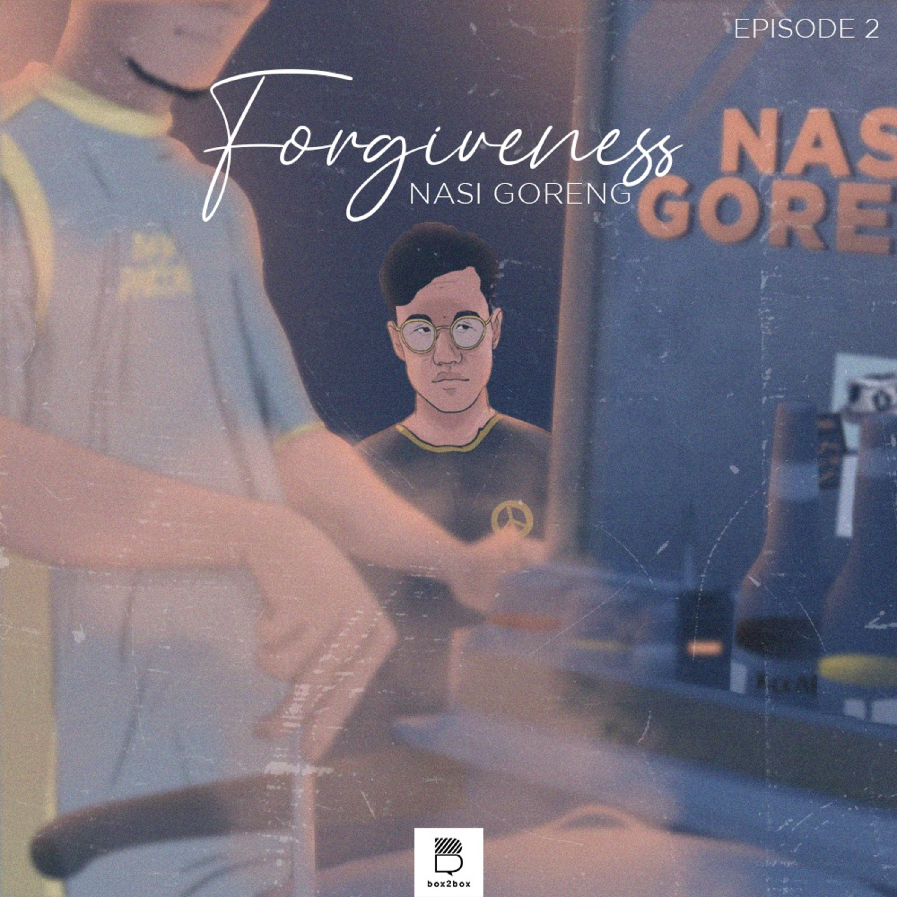 FOURGIVENESS 02: NASI GORENG