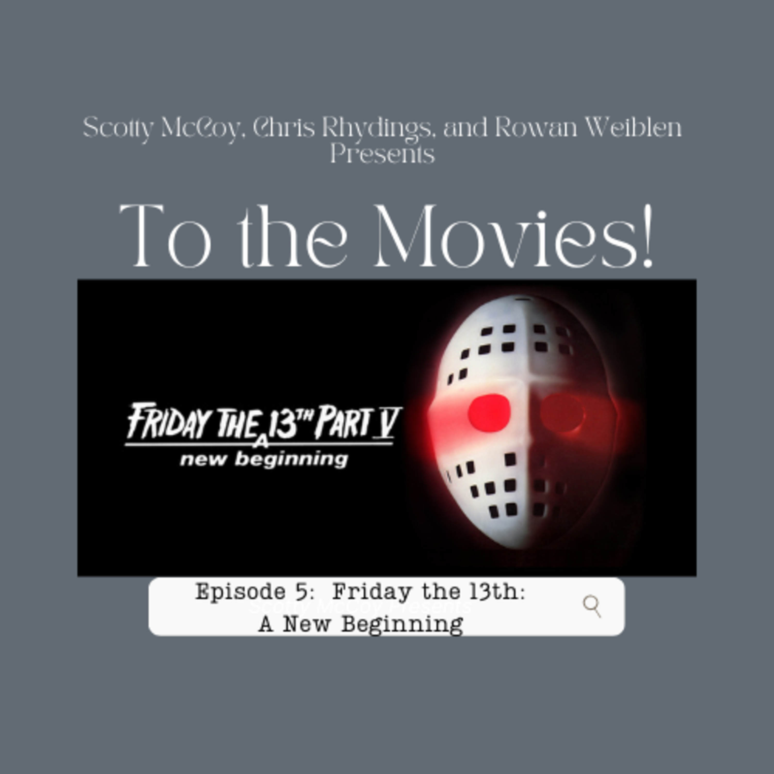 To The Movies!