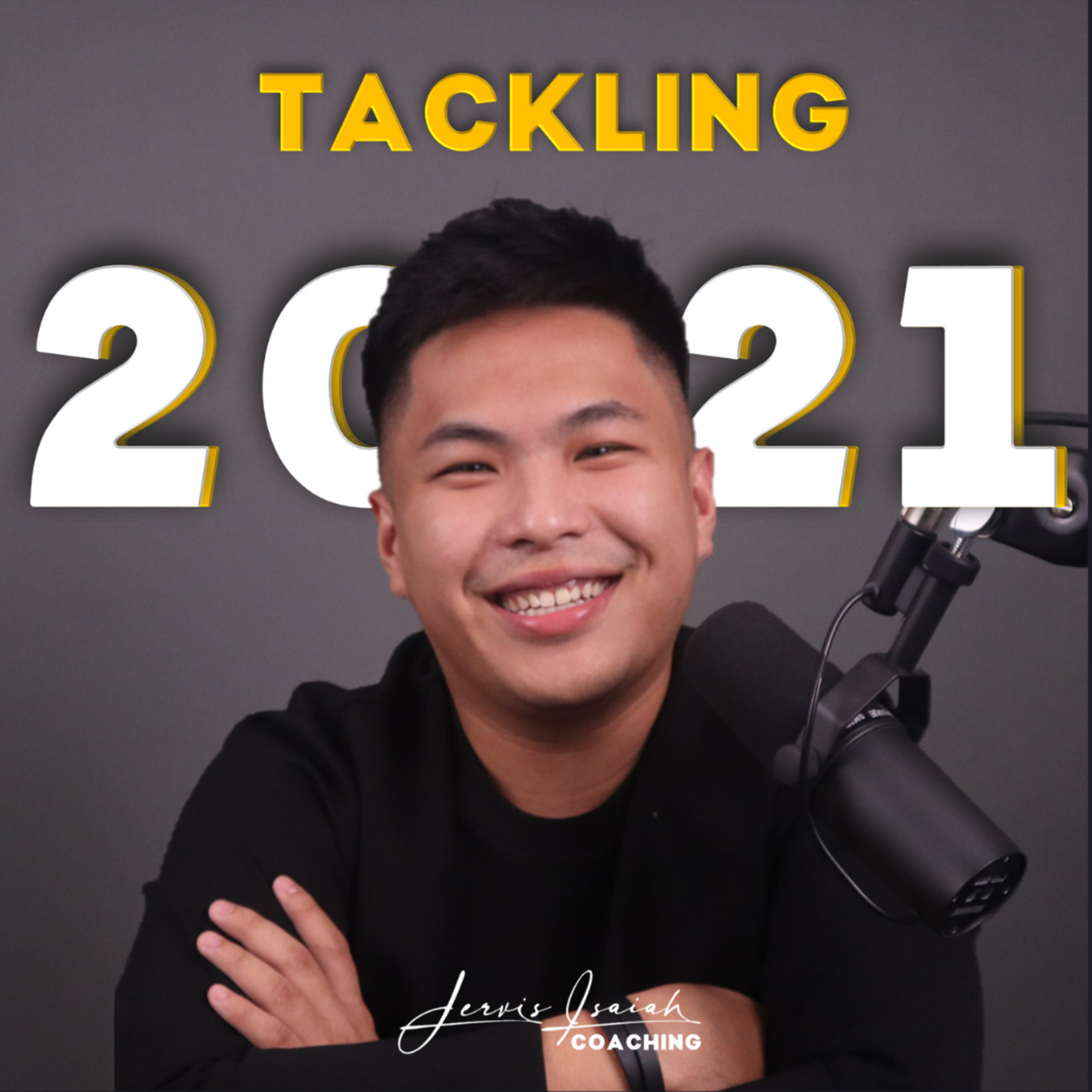 [Coaching with Jervis Isaiah 01] How do we tackle 2021? 🥊 episode artwork