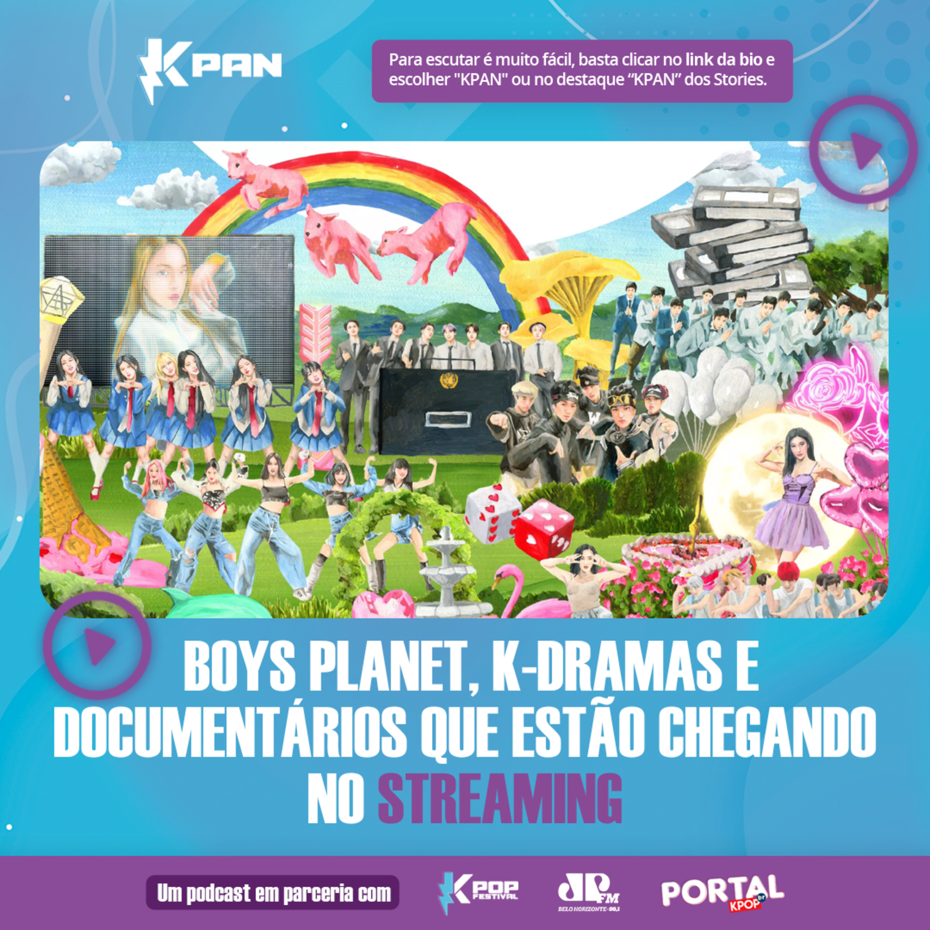 K-PAN 63 - BOYS PLANET, K-DRAMAS E DOCUMENTÁRIOS QUE ESTÃO CHEGANDO NO STREAMING  episode artwork