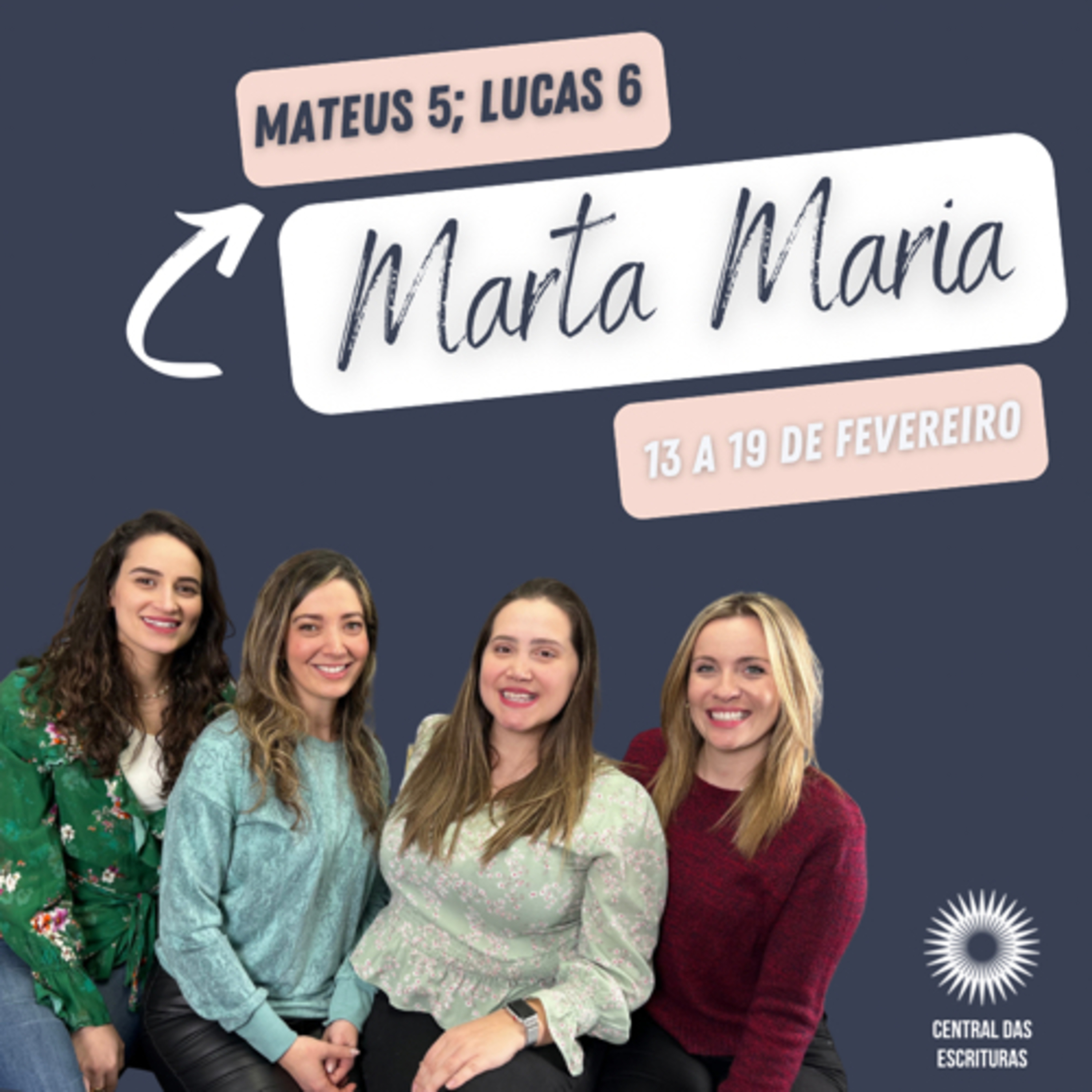 13/02-19/02 Vem e Segue-Me: Mateus 5; Lucas 6 - "Bem-aventurados sois vós" episode artwork