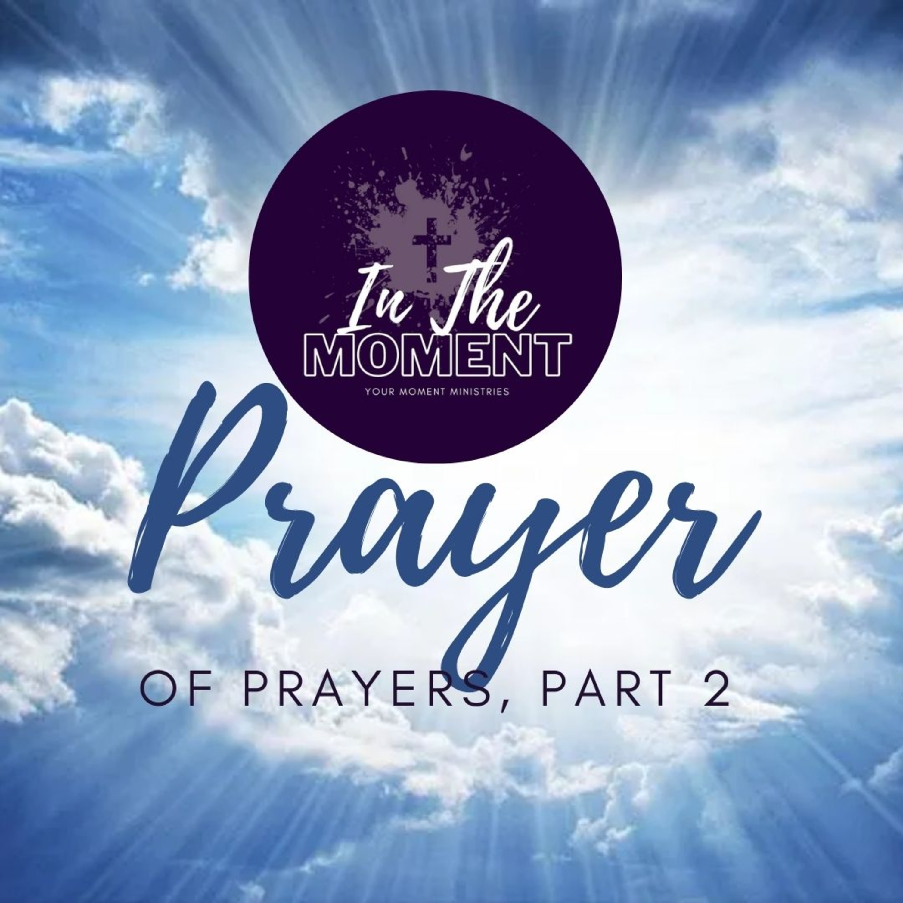 The Prayer of Prayers, Part 2 episode artwork