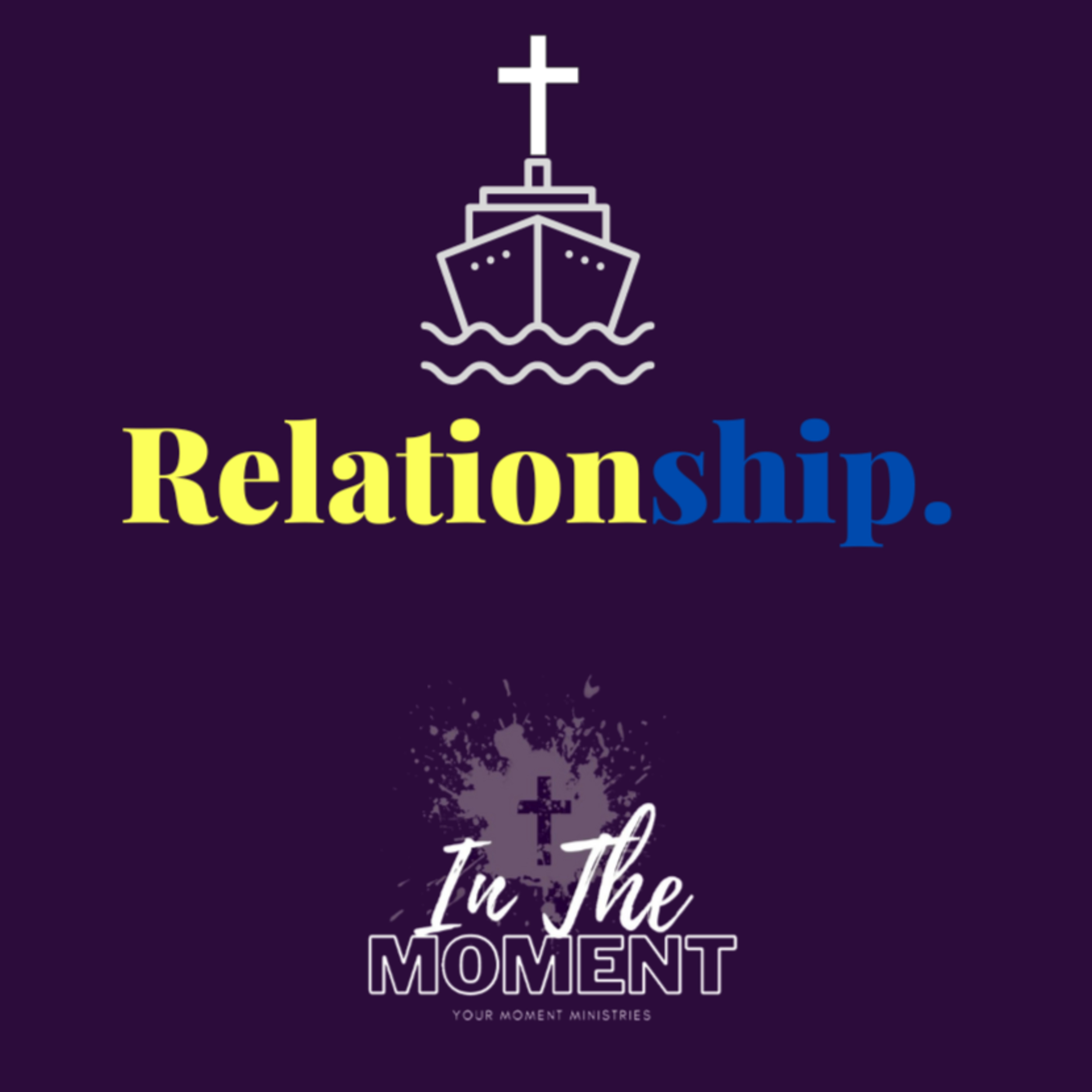 RelationShips, Part 1 episode artwork