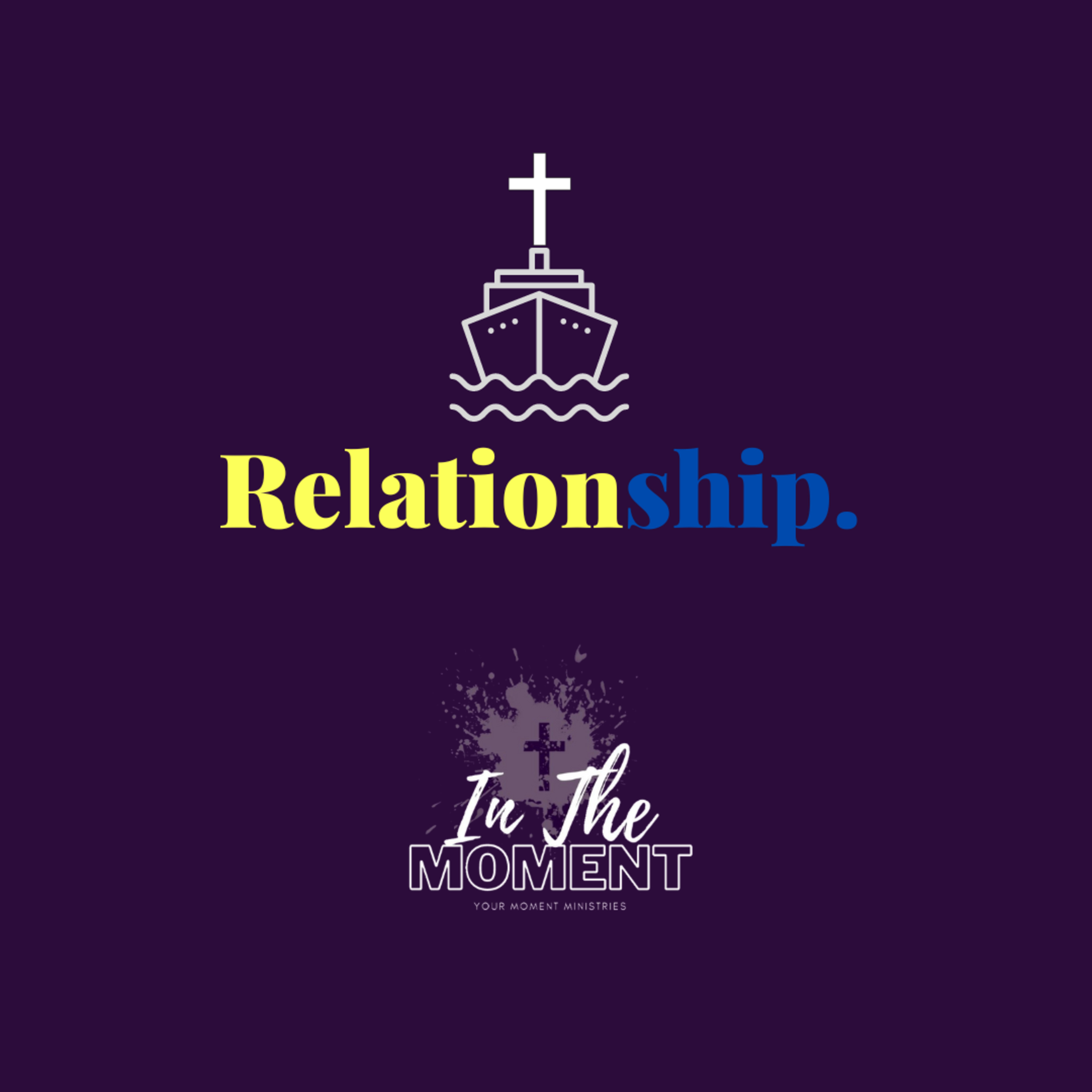 RelationShips, Part 3