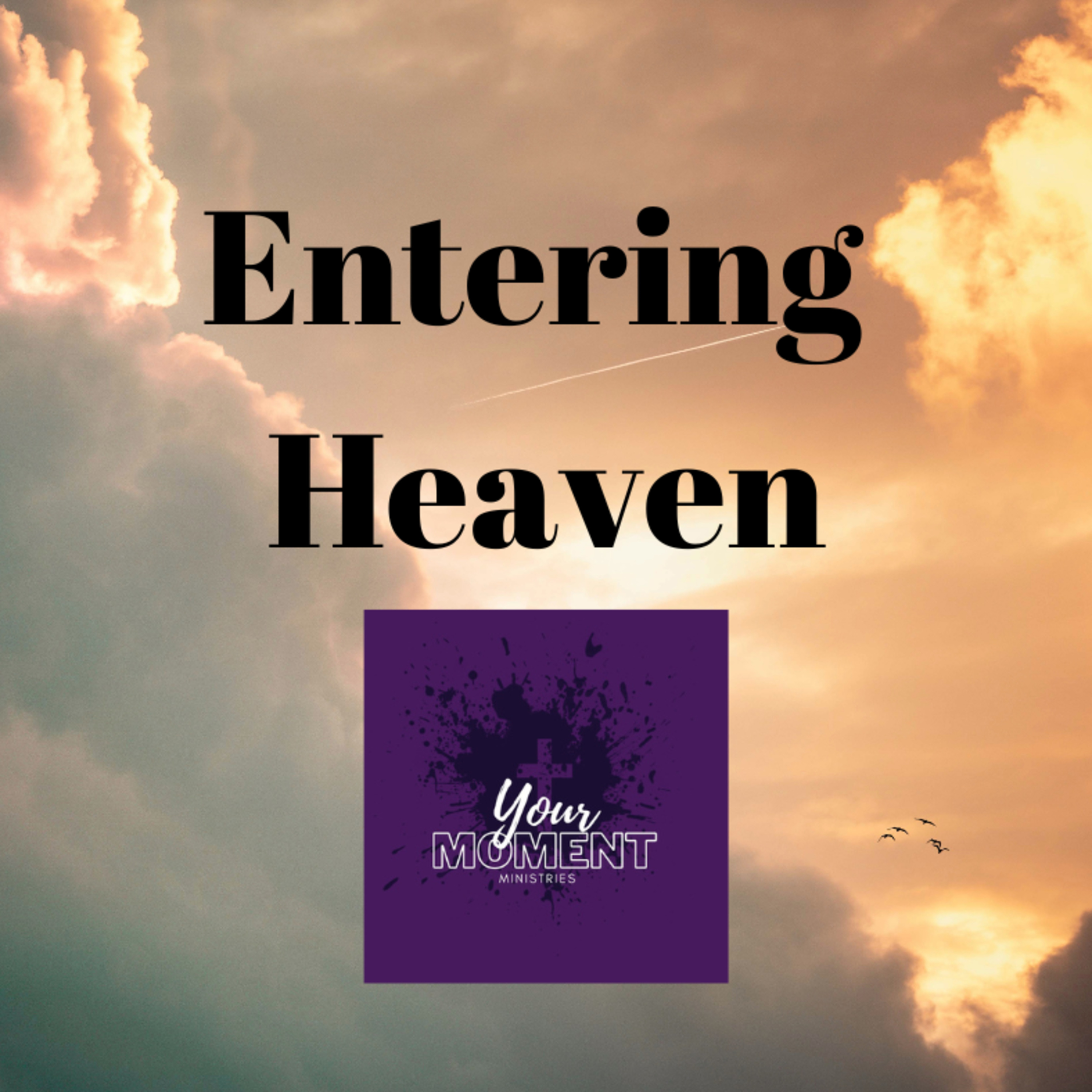 Entering Heaven  episode artwork