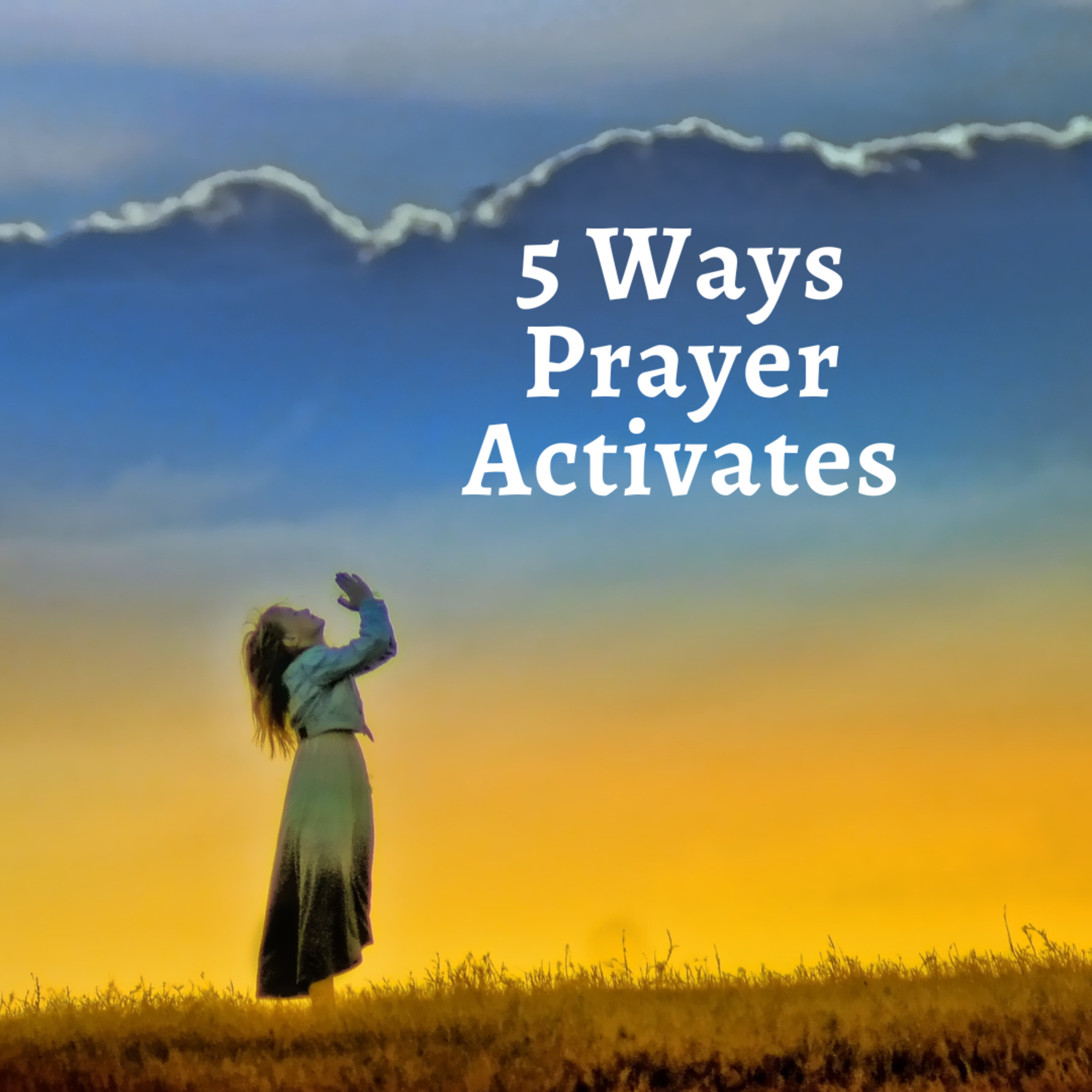 5 Ways Prayer Activates episode artwork