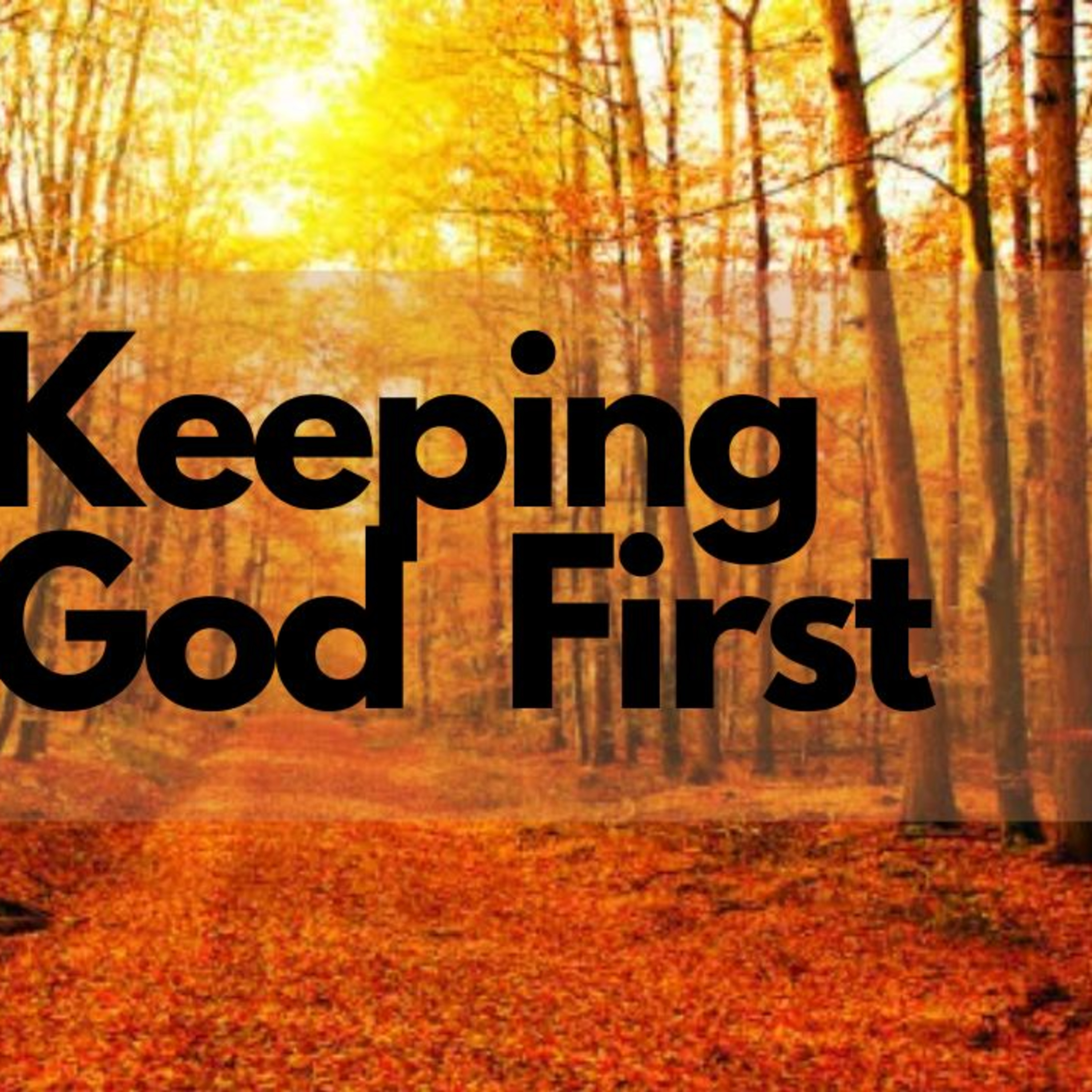 Keeping God First episode artwork