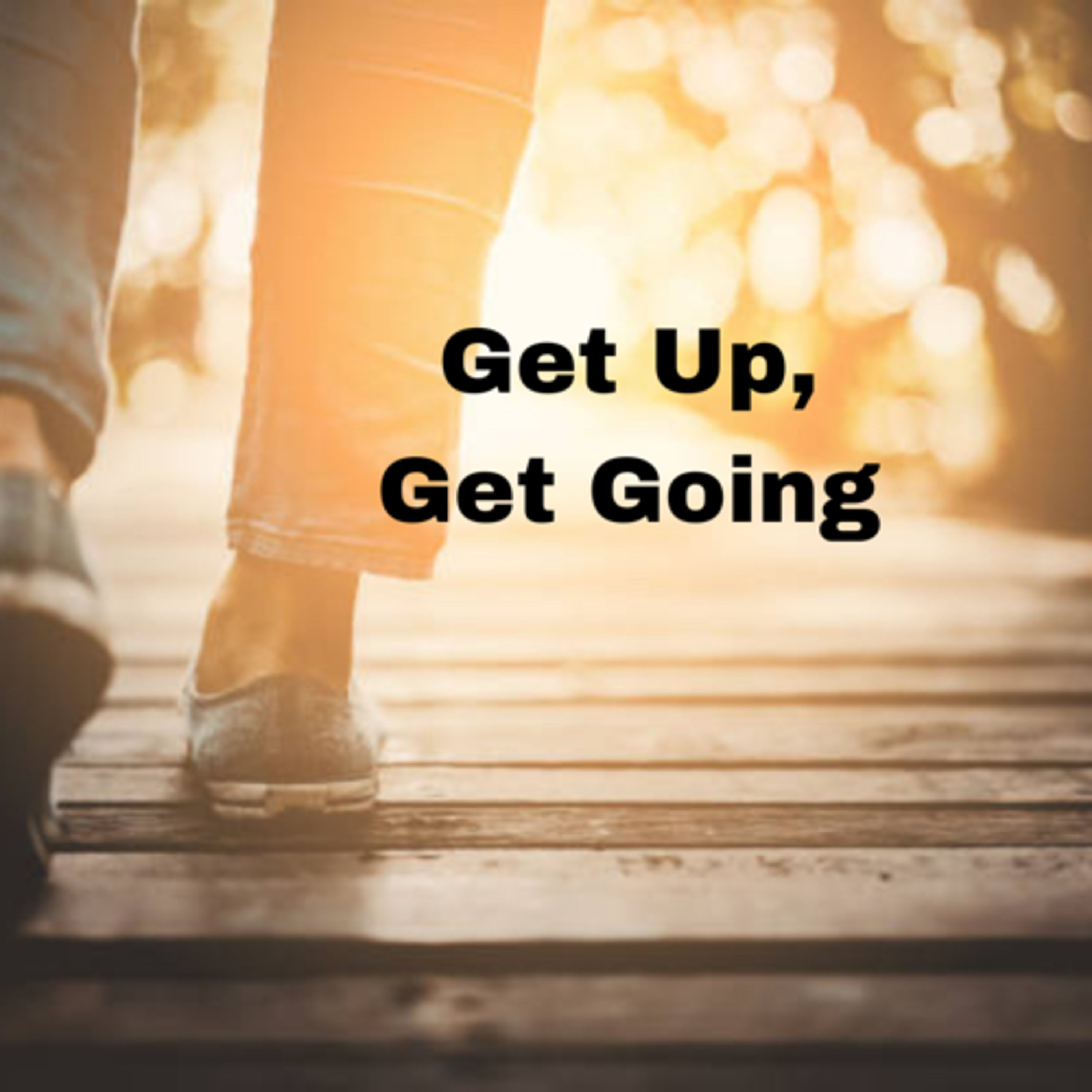 Get Up, Get Going episode artwork