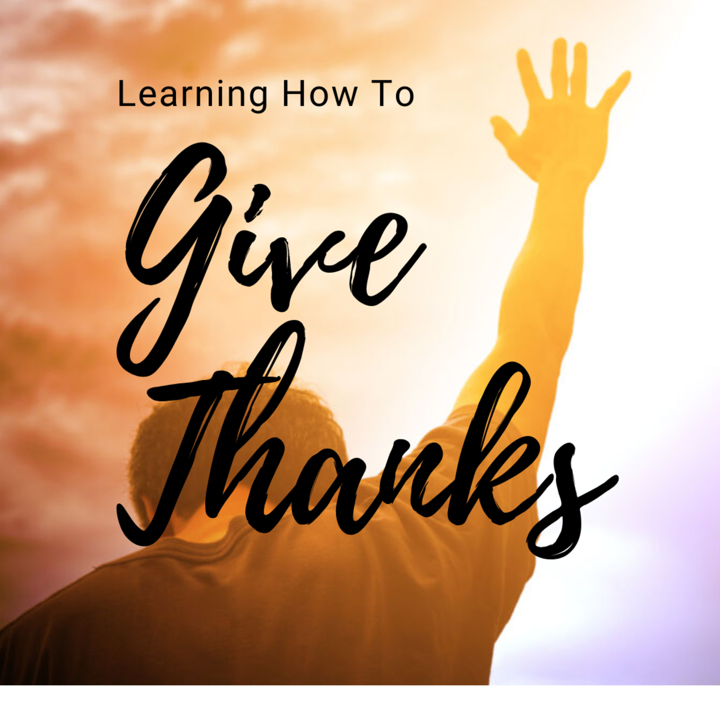 Learning How To Give Thanks episode artwork