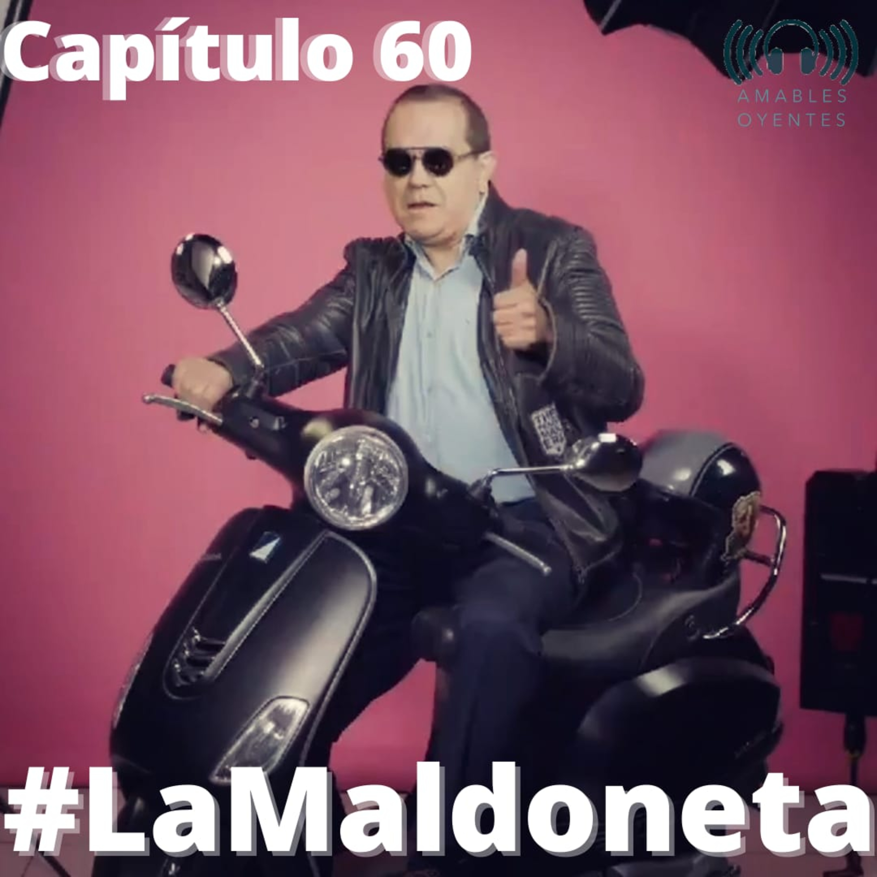 60 #LaMaldoneta