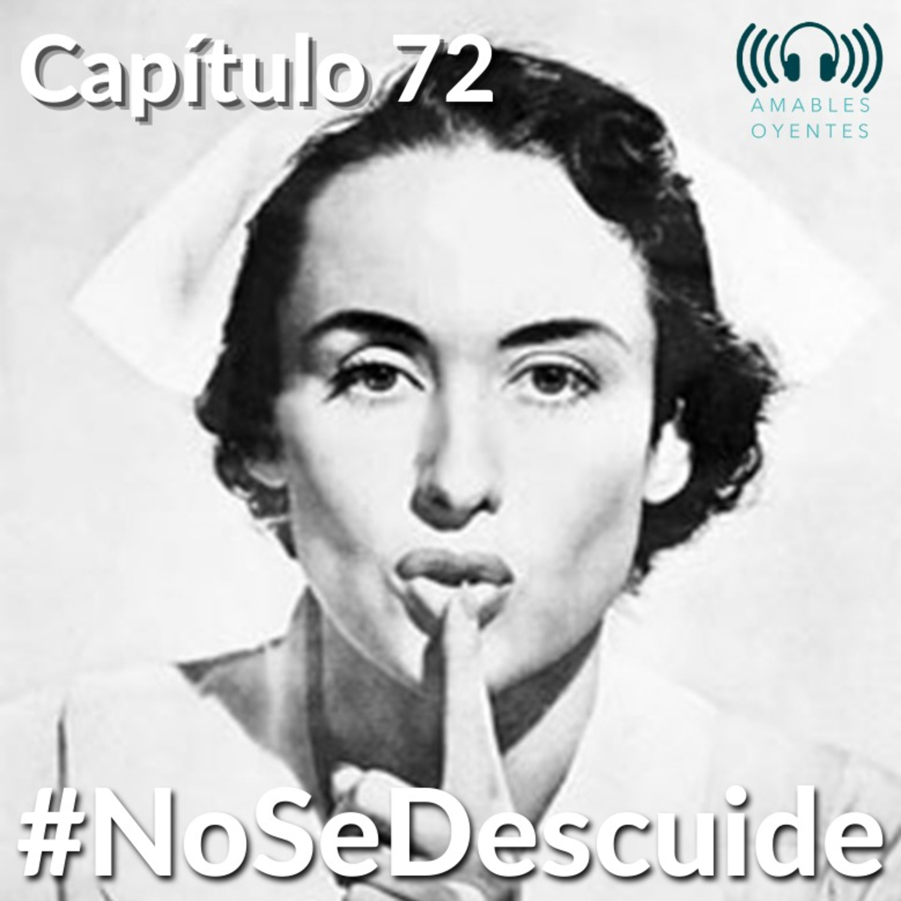 72 #NoSeDescuide