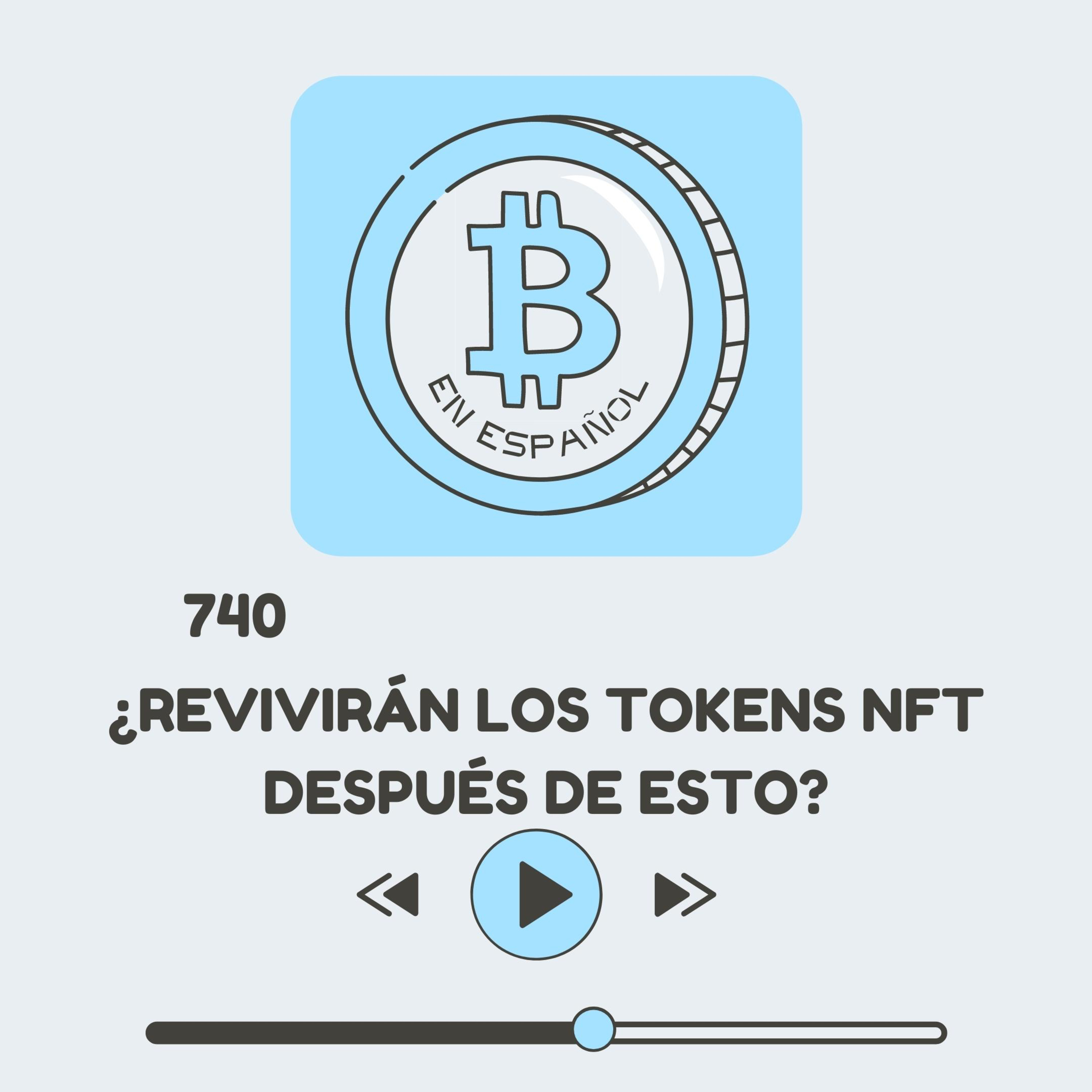740 Inteligencia artificial + blockchain ¿Vuelven los NFT?