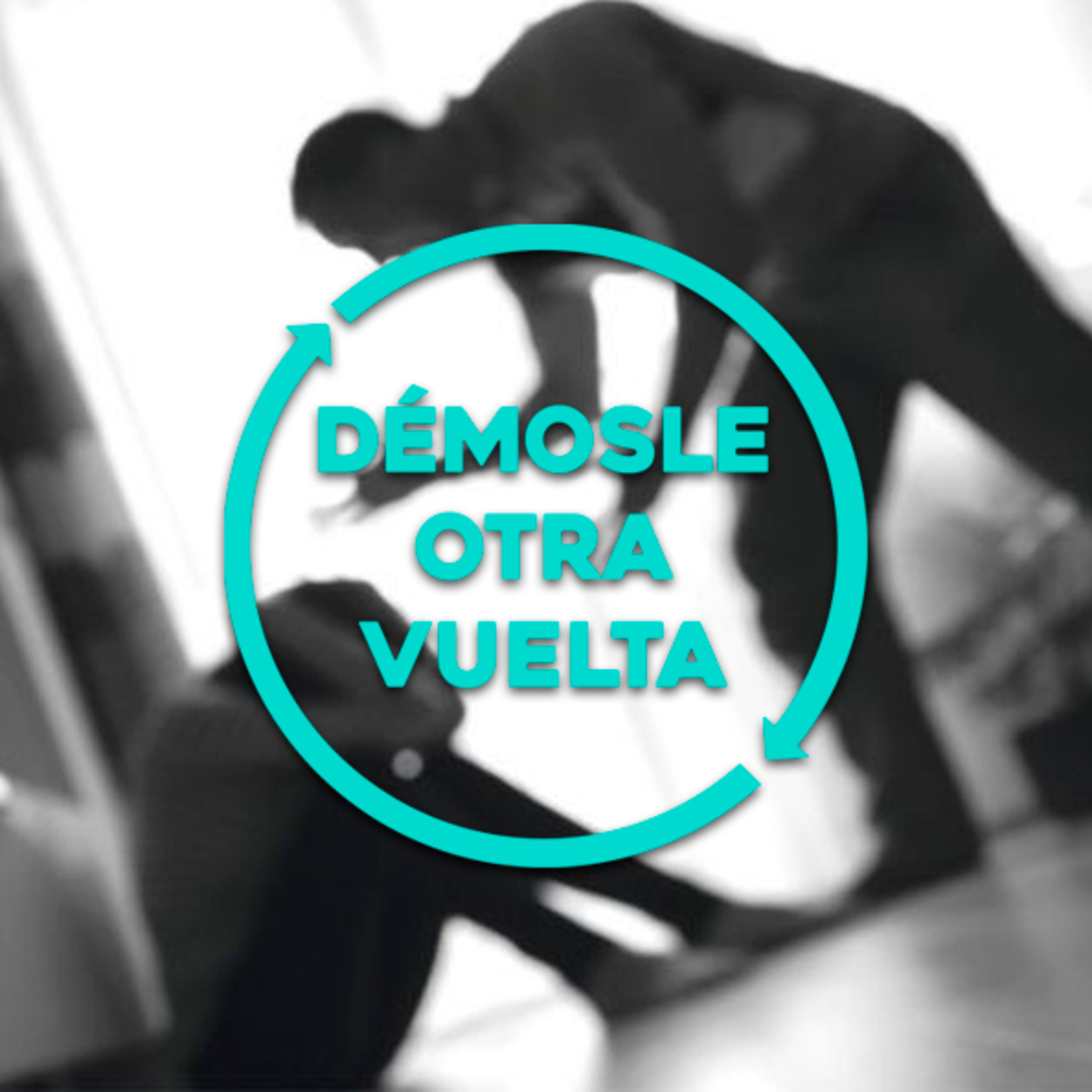 Démosle Otra Vuelta