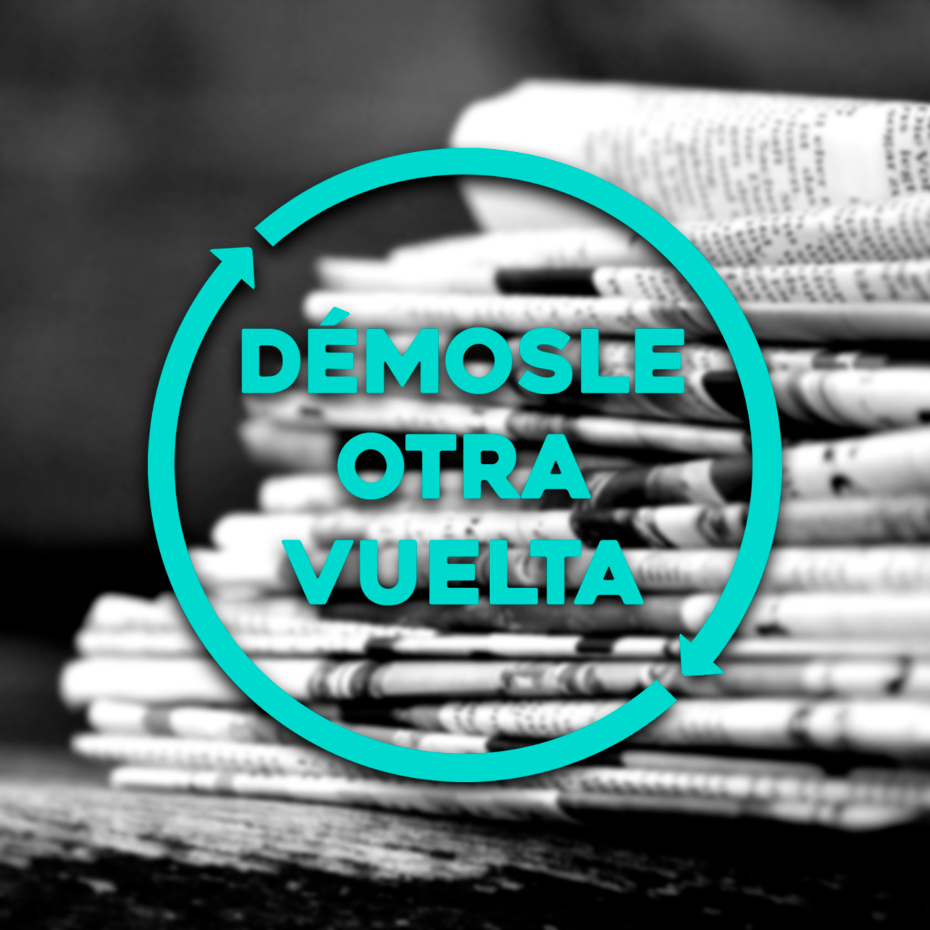 Démosle Otra Vuelta
