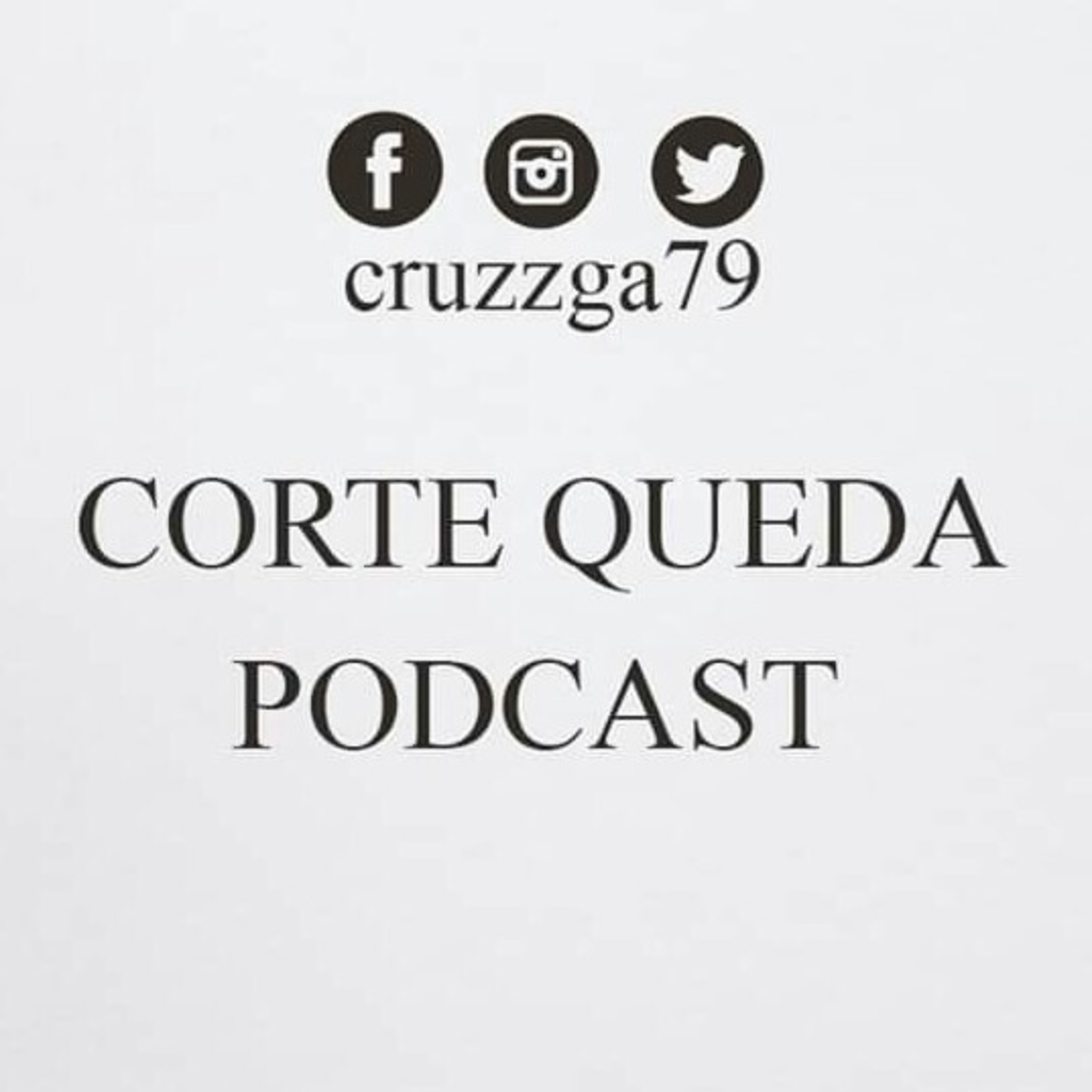 Corte Queda Podcast 004 Coronavirus