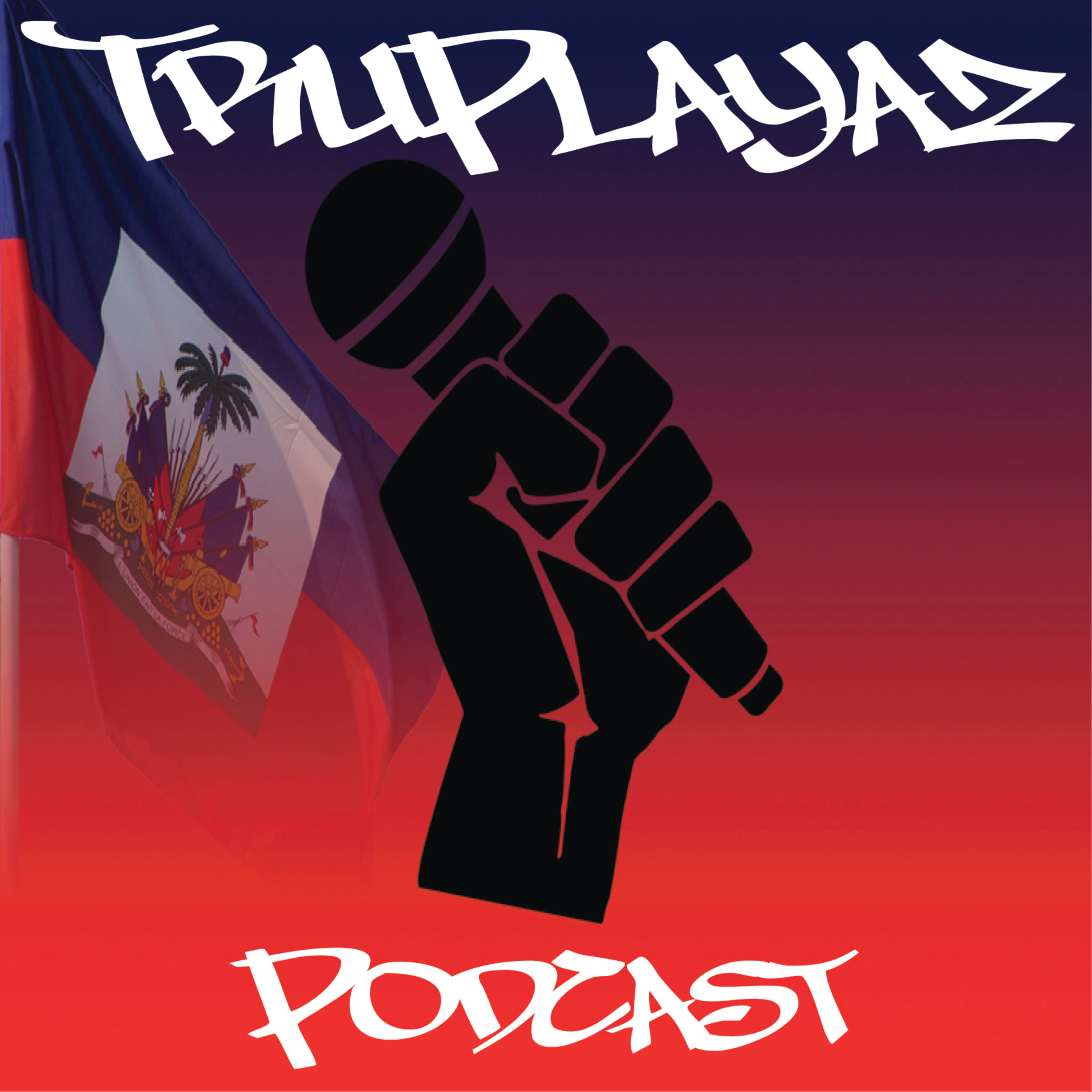 TruPlayaz Podcast