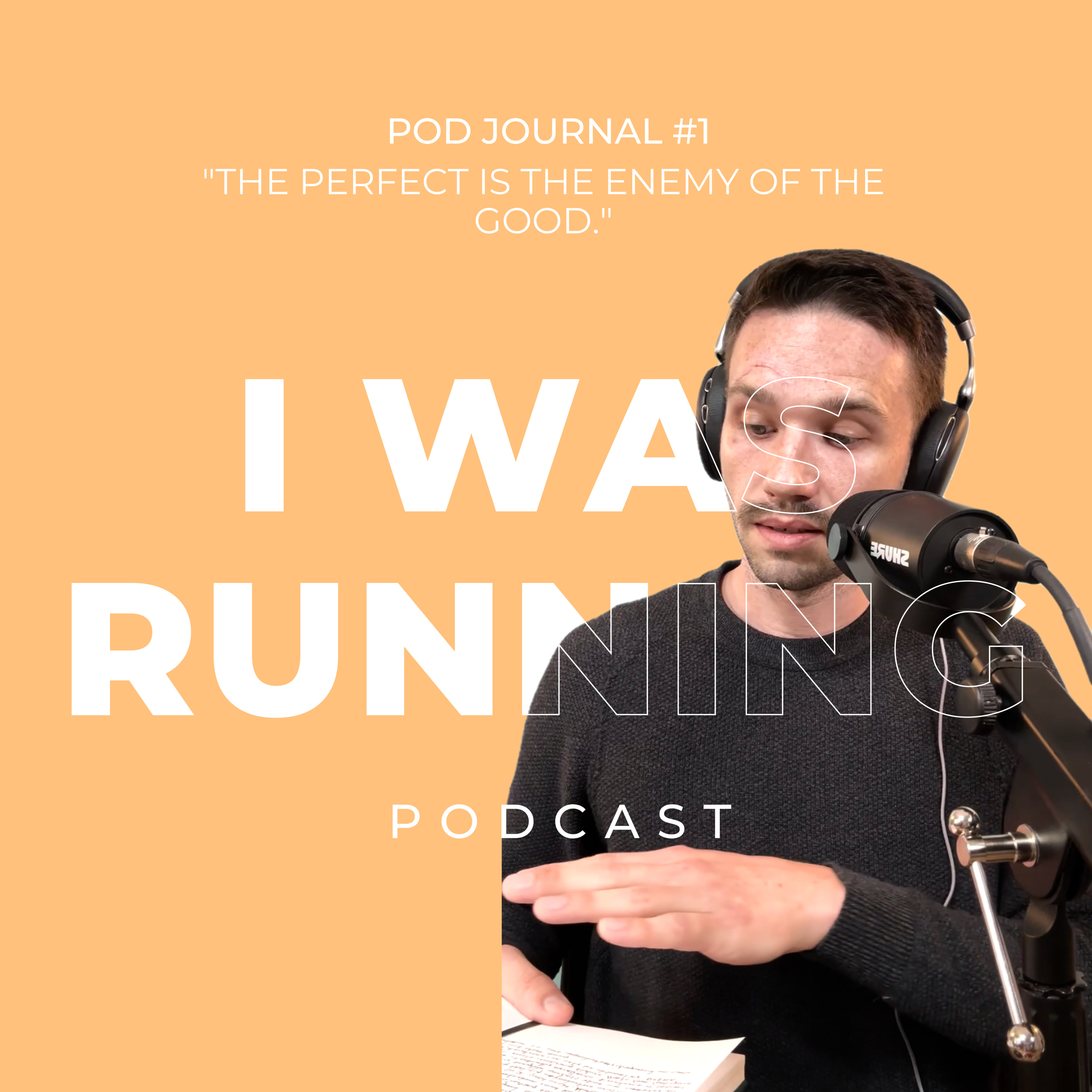 Pod Journal #1 - 