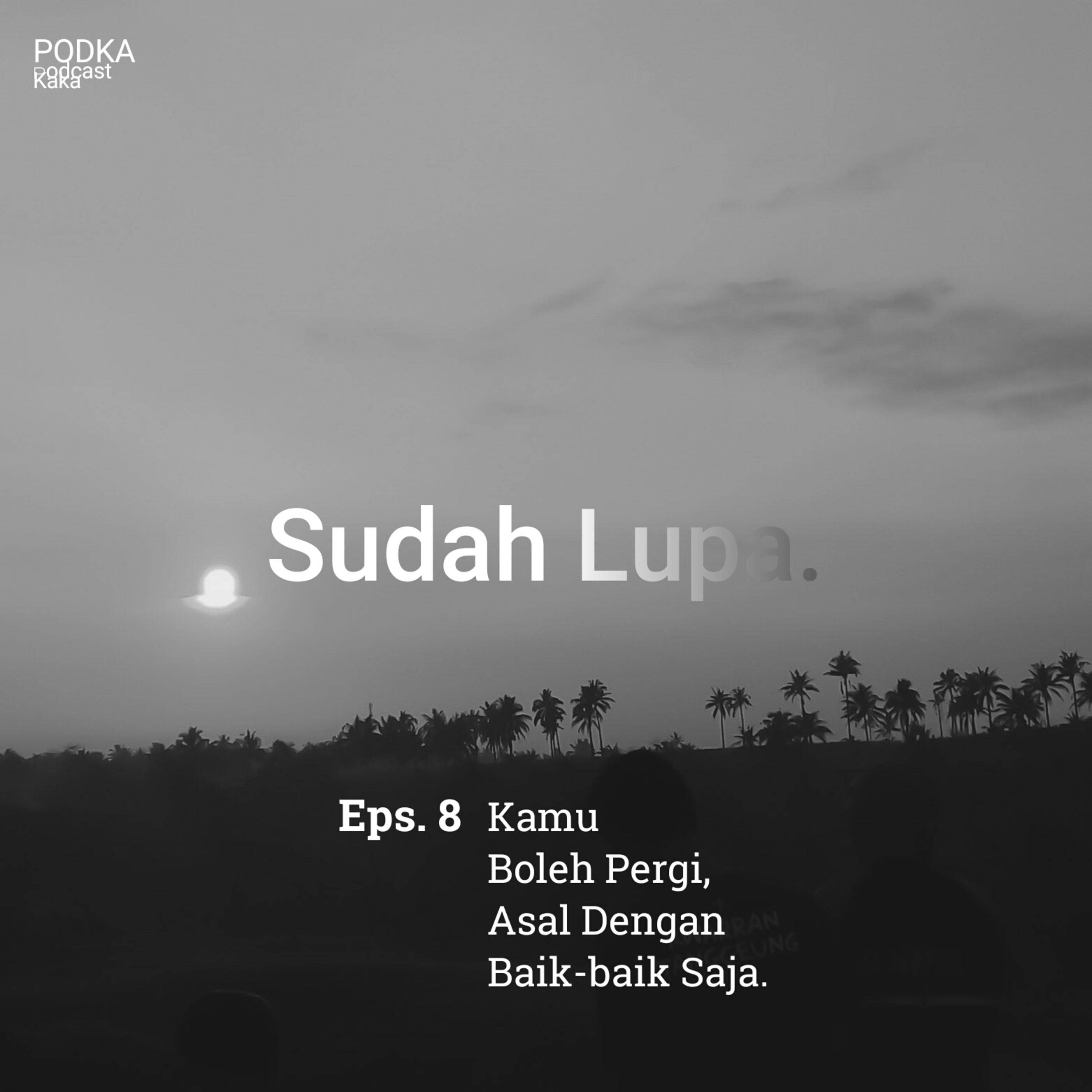 Sudah Lupa