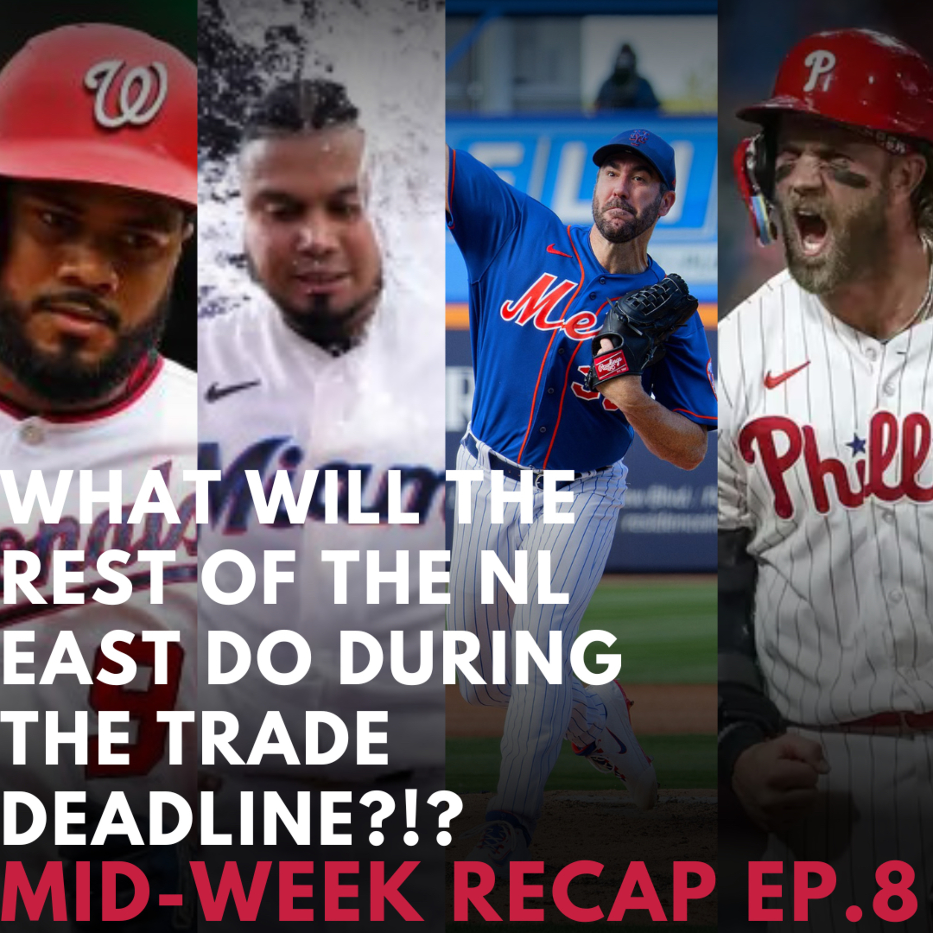 What will the rest of the NL East do in the trade deadline?!? Mid-Week Recap Ep.9