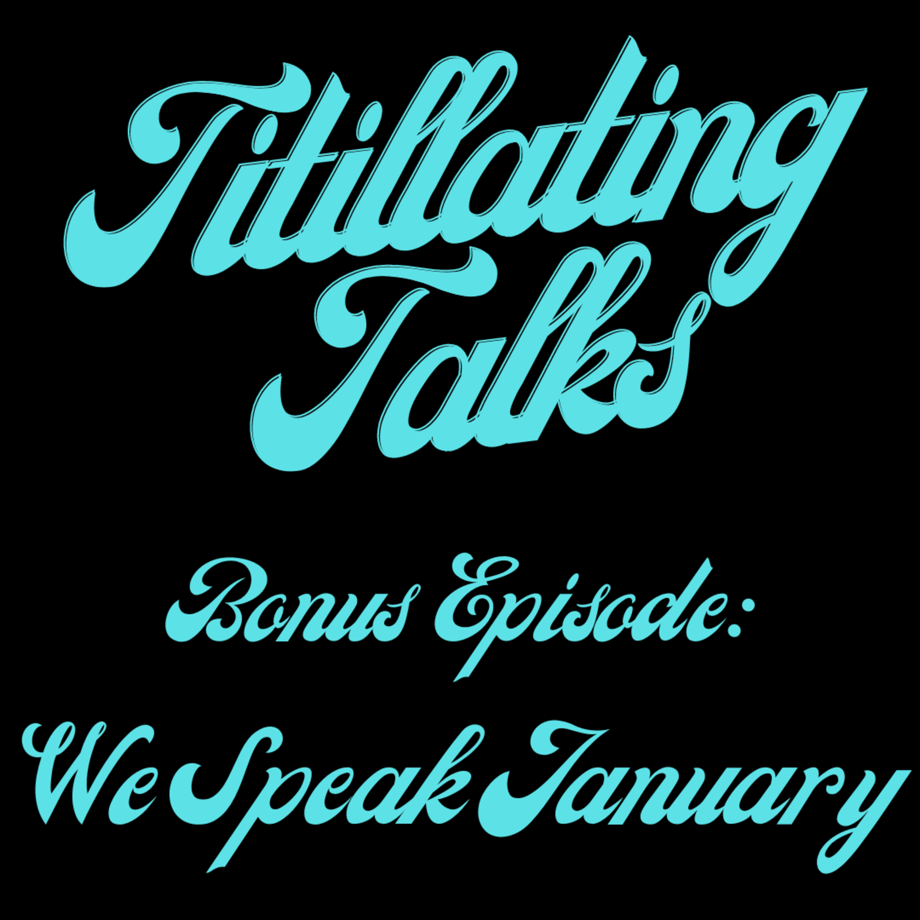 Titillating Talks
