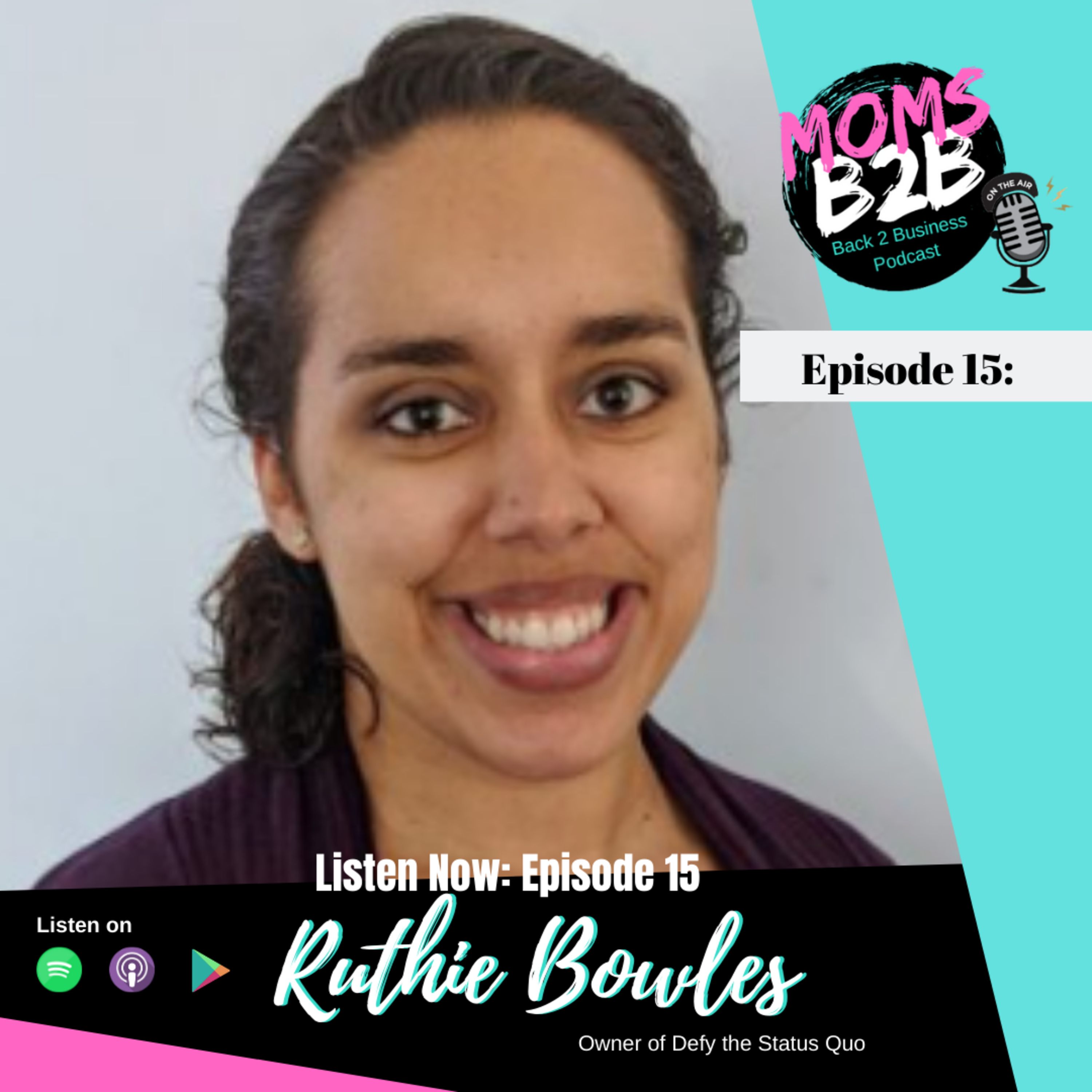 Ep 15: Ruthie Bowles and Adjusting to the New Normal