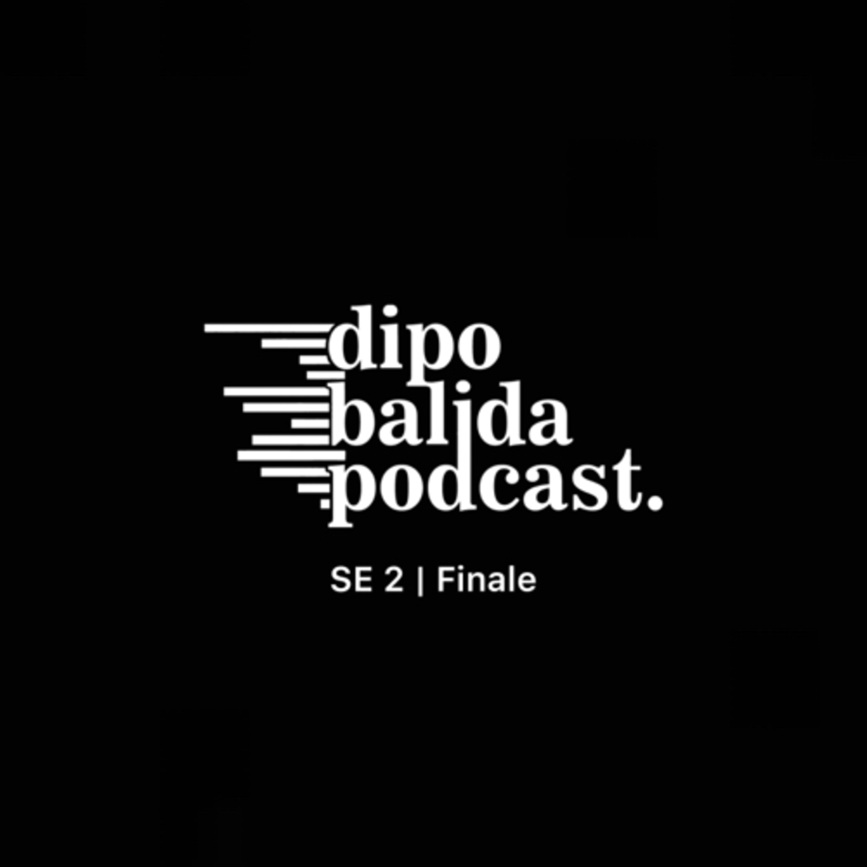 Dipo Balida Podcast