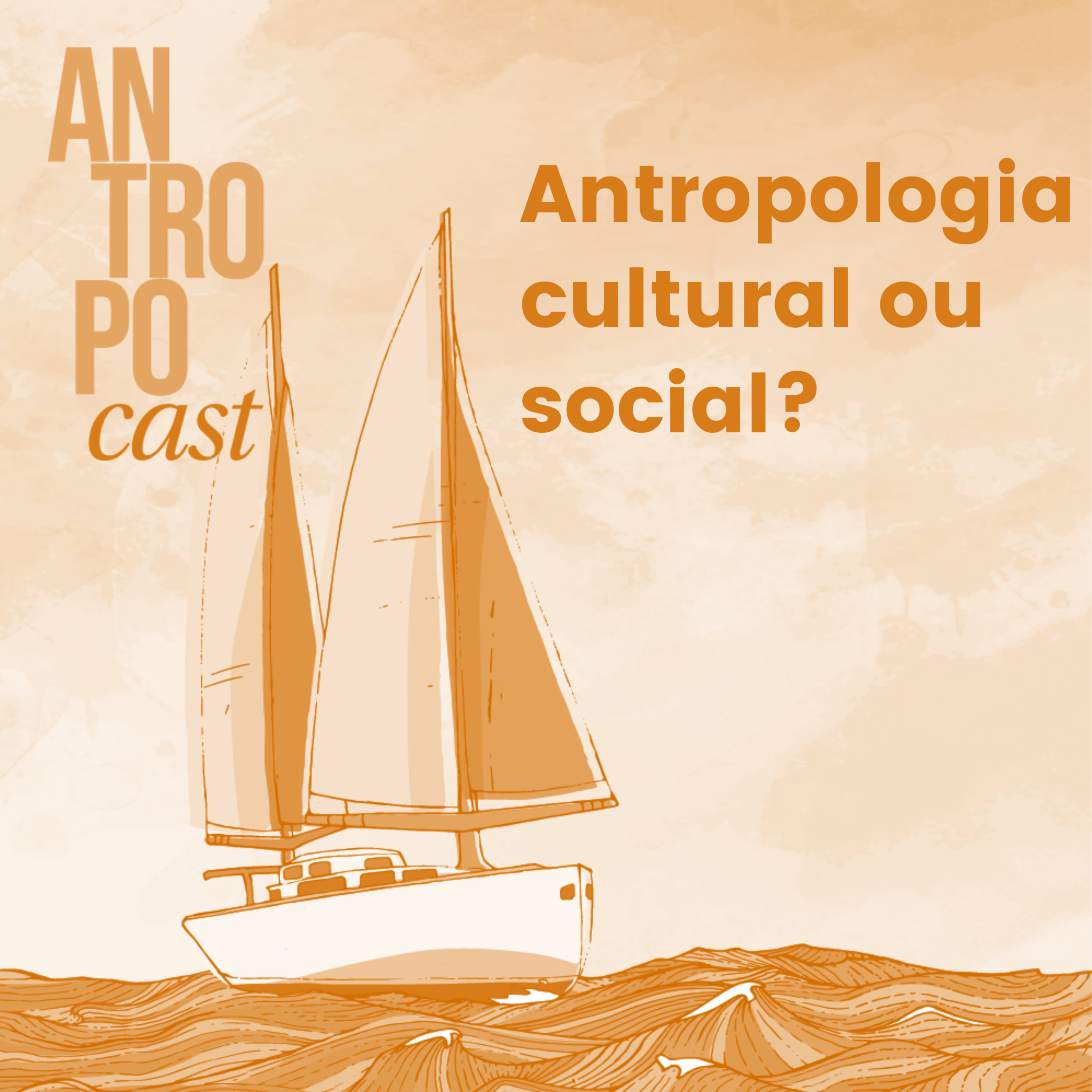 Antropocast: navegando pela Antropologia