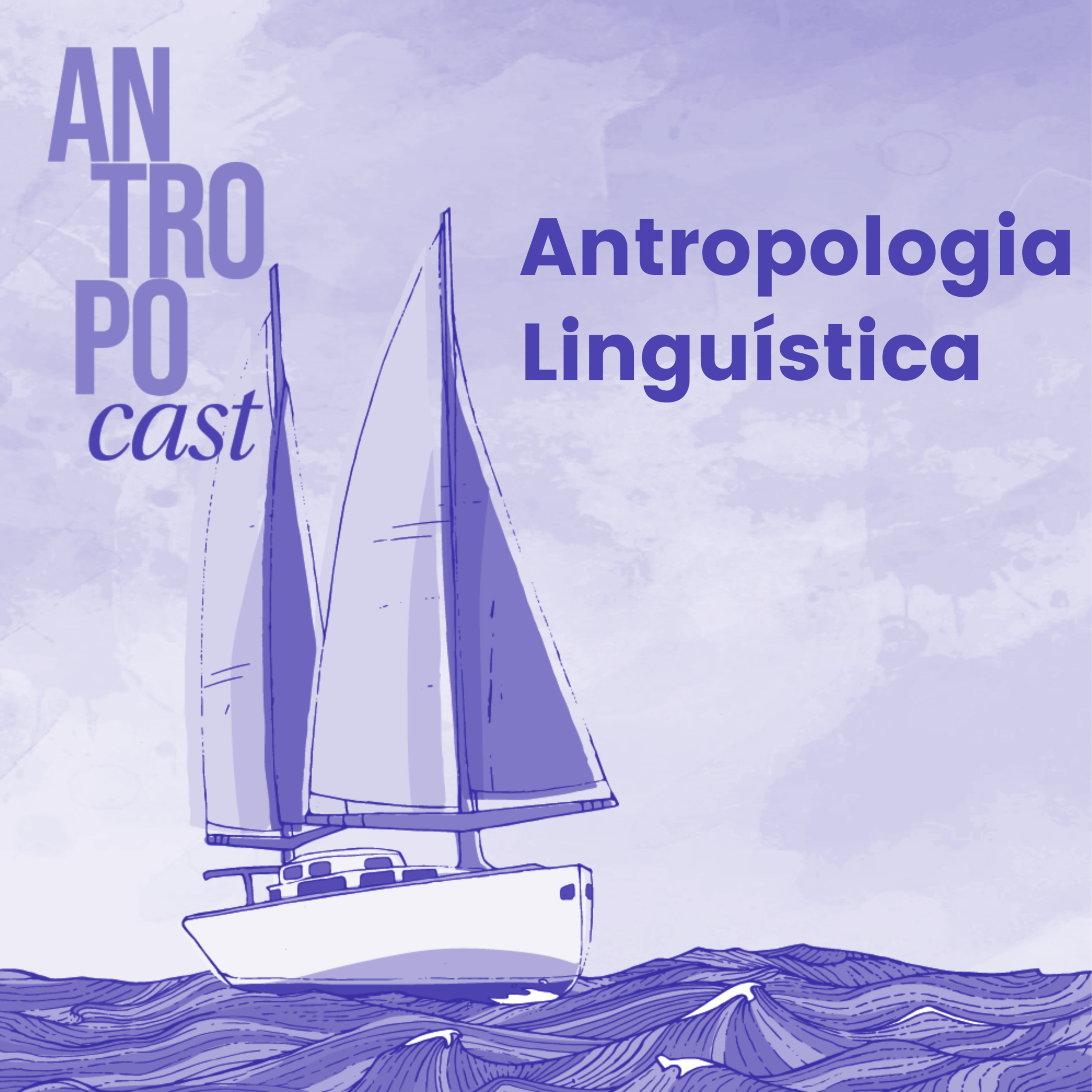 Antropocast: navegando pela Antropologia