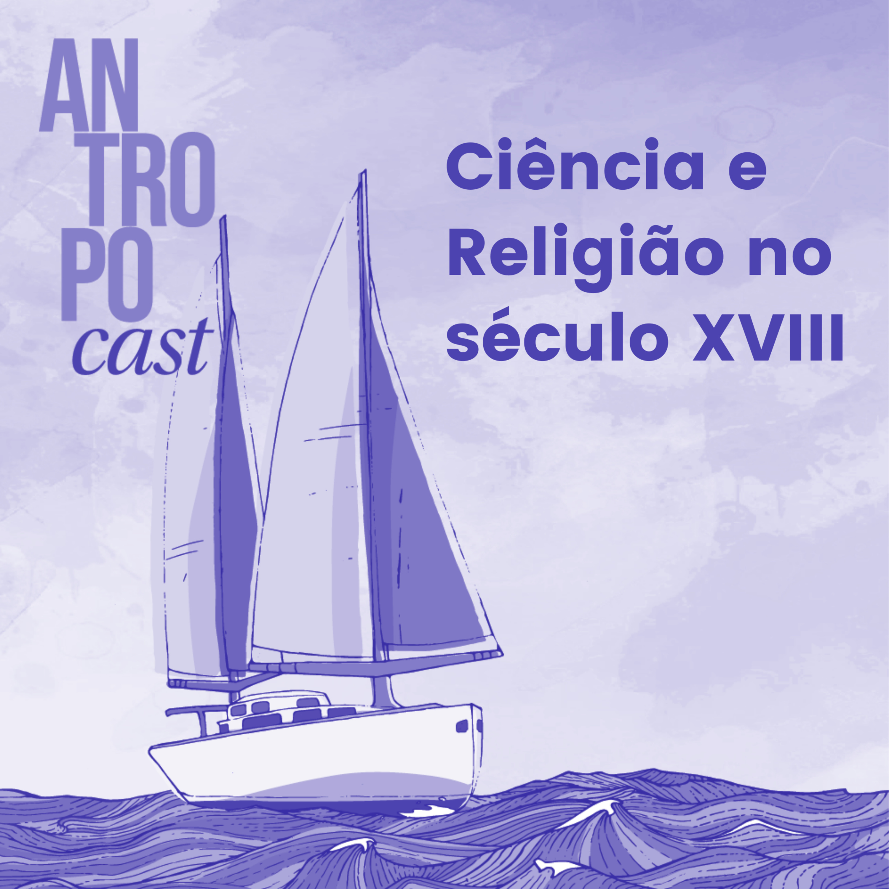 Antropocast: navegando pela Antropologia