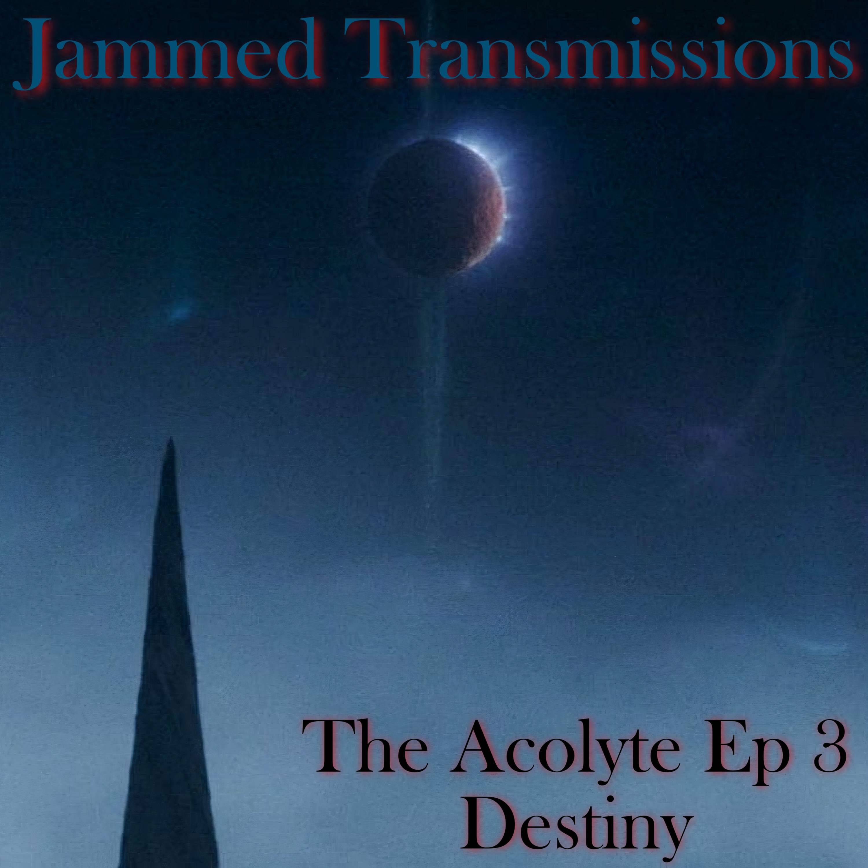 The Acolyte Ep 3 - Destiny