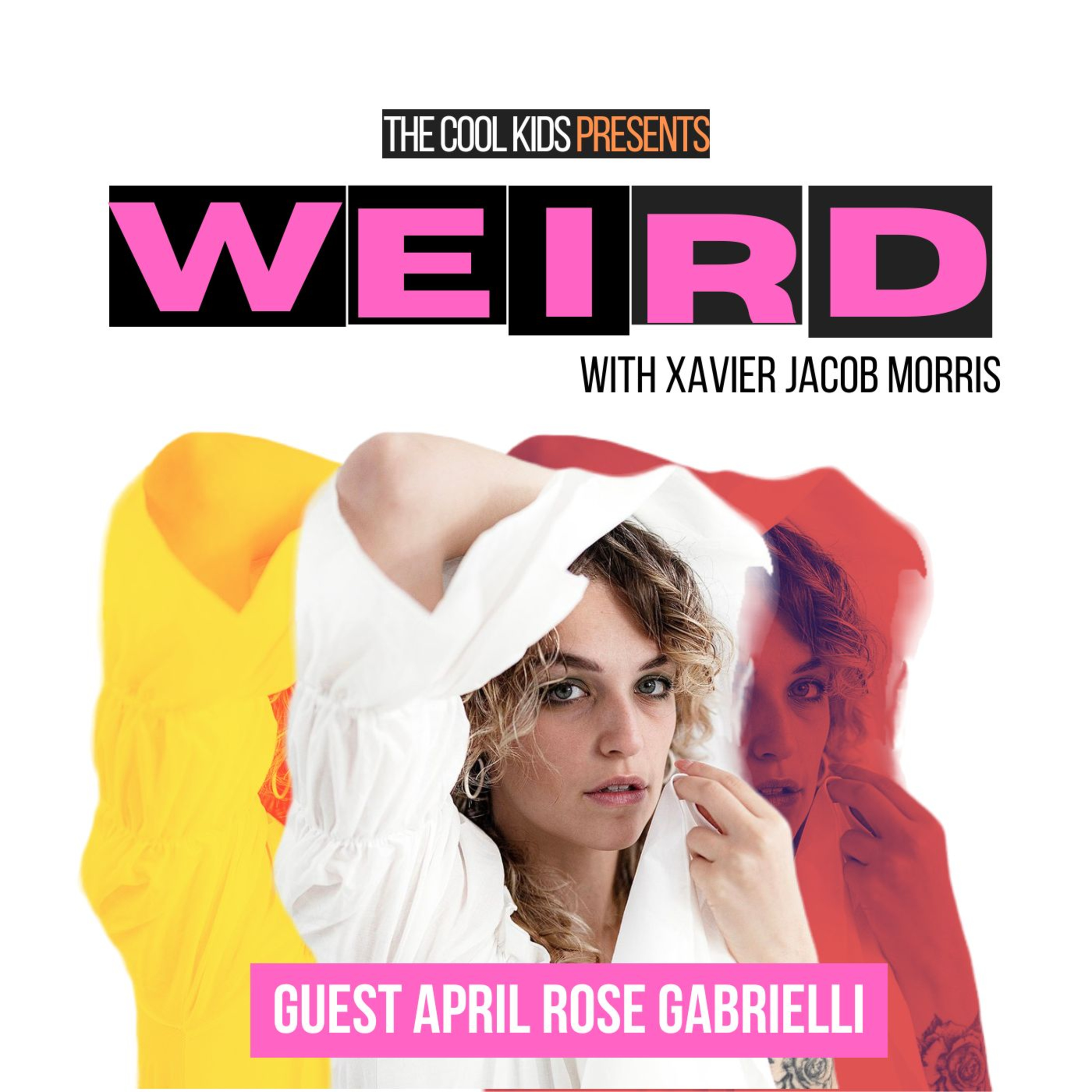 WEIRD w/ Xavier Morris & Jessica Piervicenti
