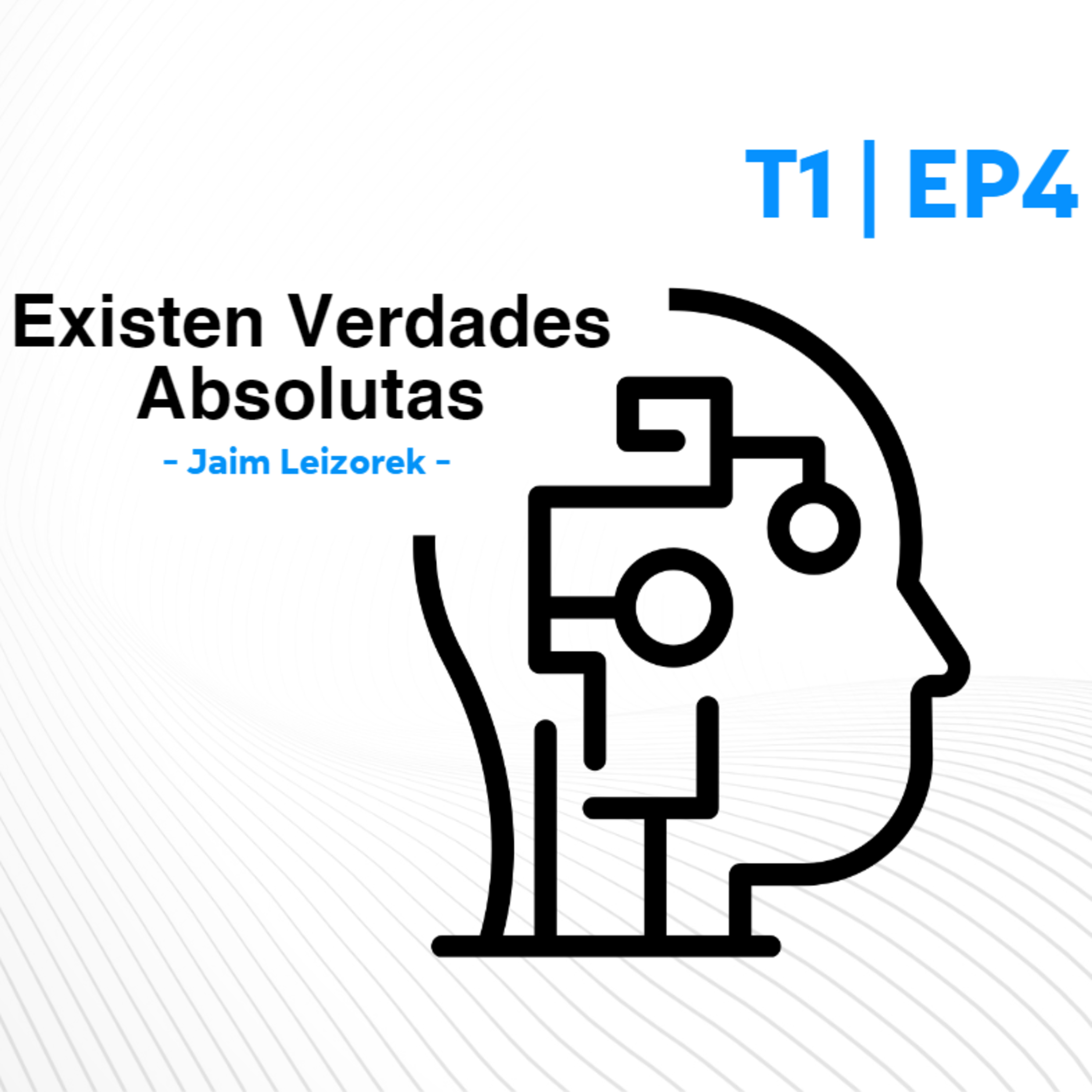 Existen Verdades Absolutas