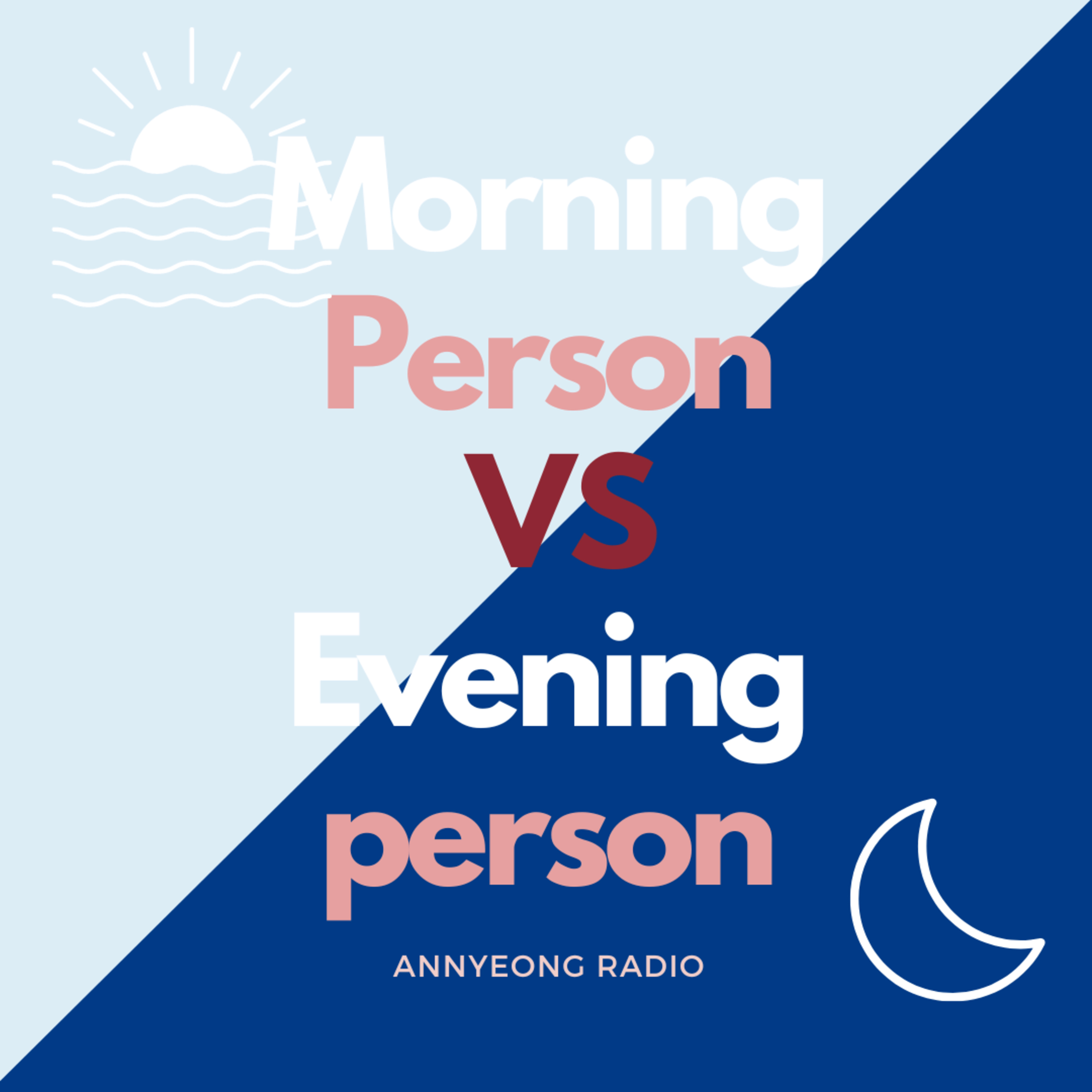 E10 아침형 인간 vs 저녁형 인간 Morning person vs Evening person