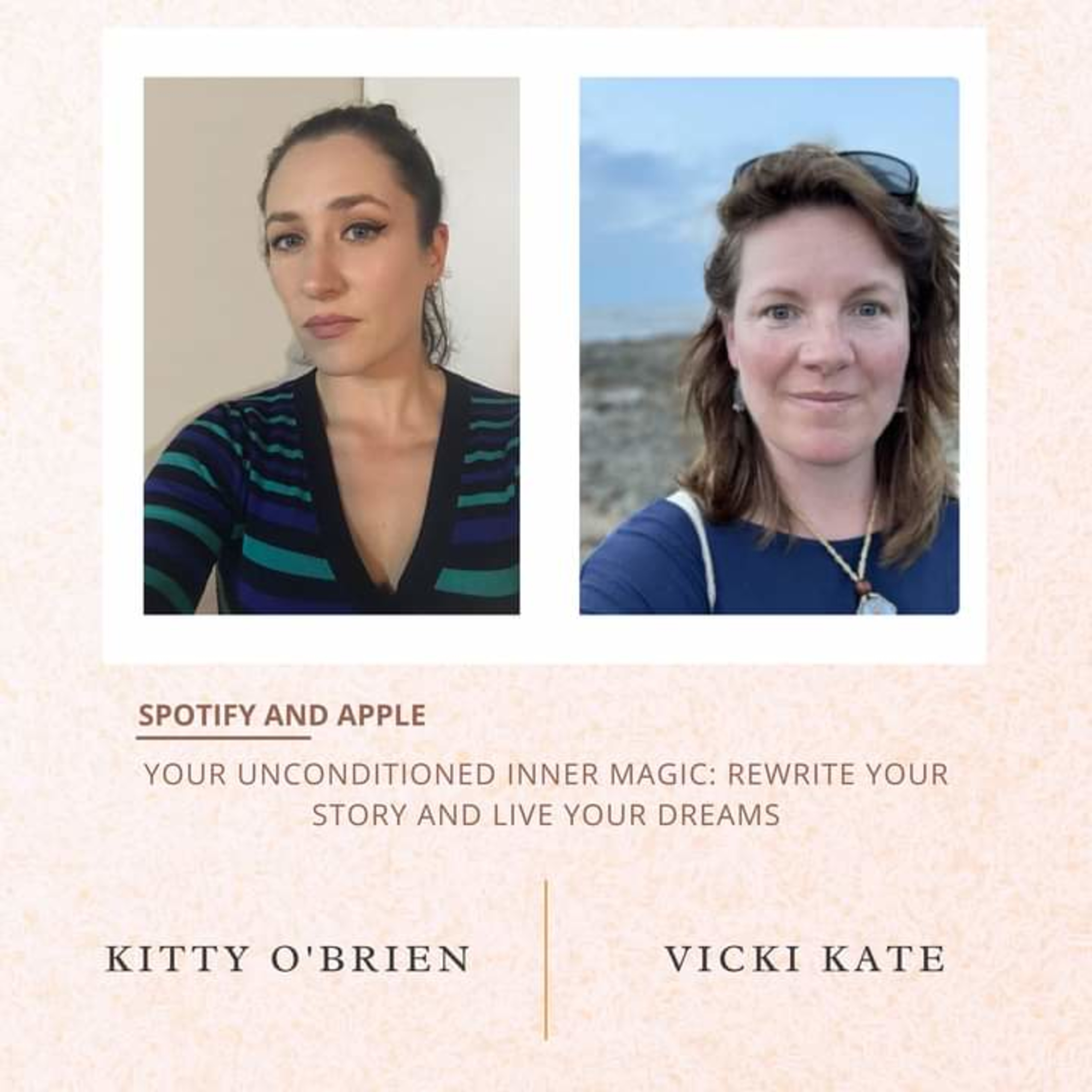 Your Unconditioned Inner Magic: Rewrite Your Story and Live Your Dreams
