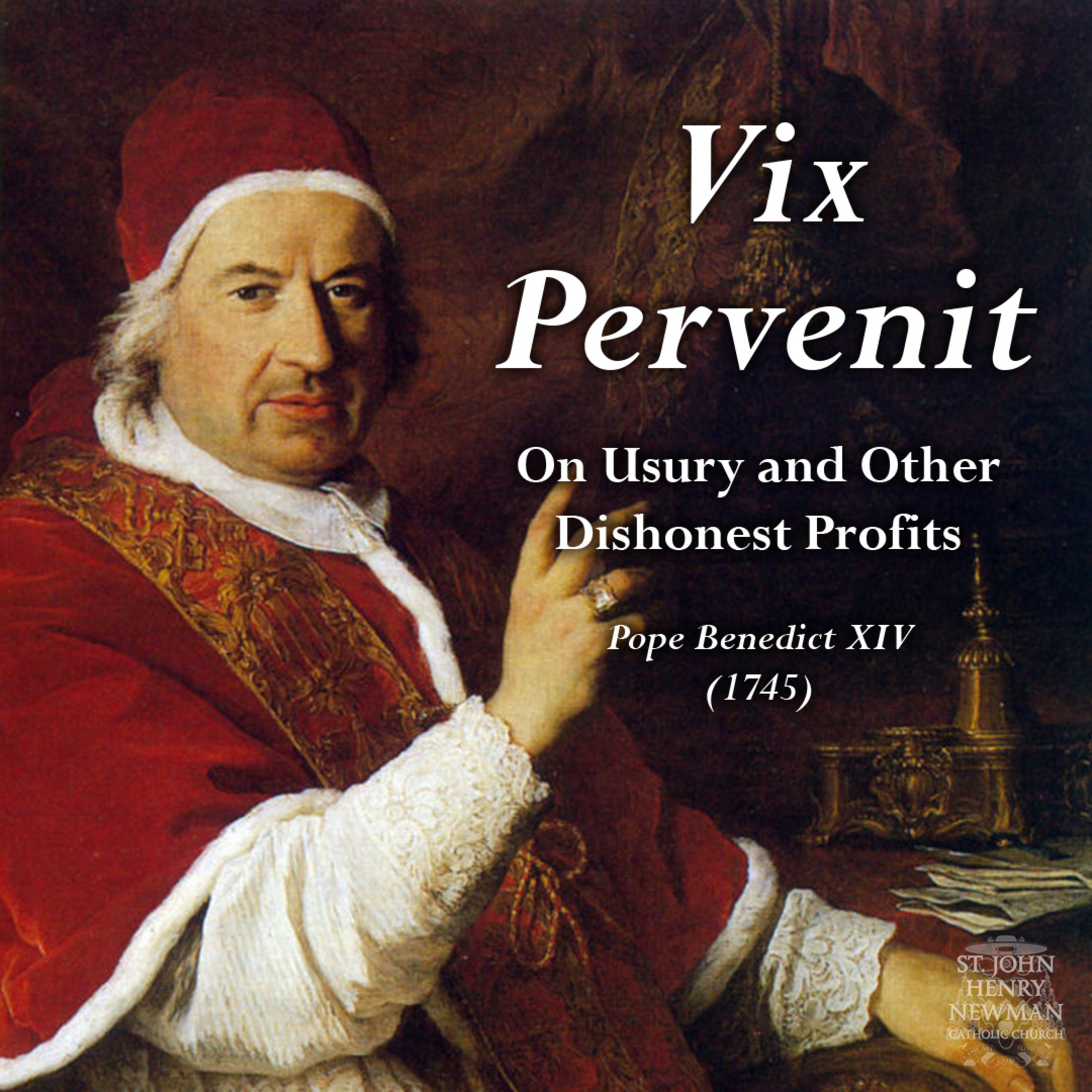 Vix Pervenit (On Usury and Other Dishonest Profits) - Pope Benedict XIV (1745) episode artwork