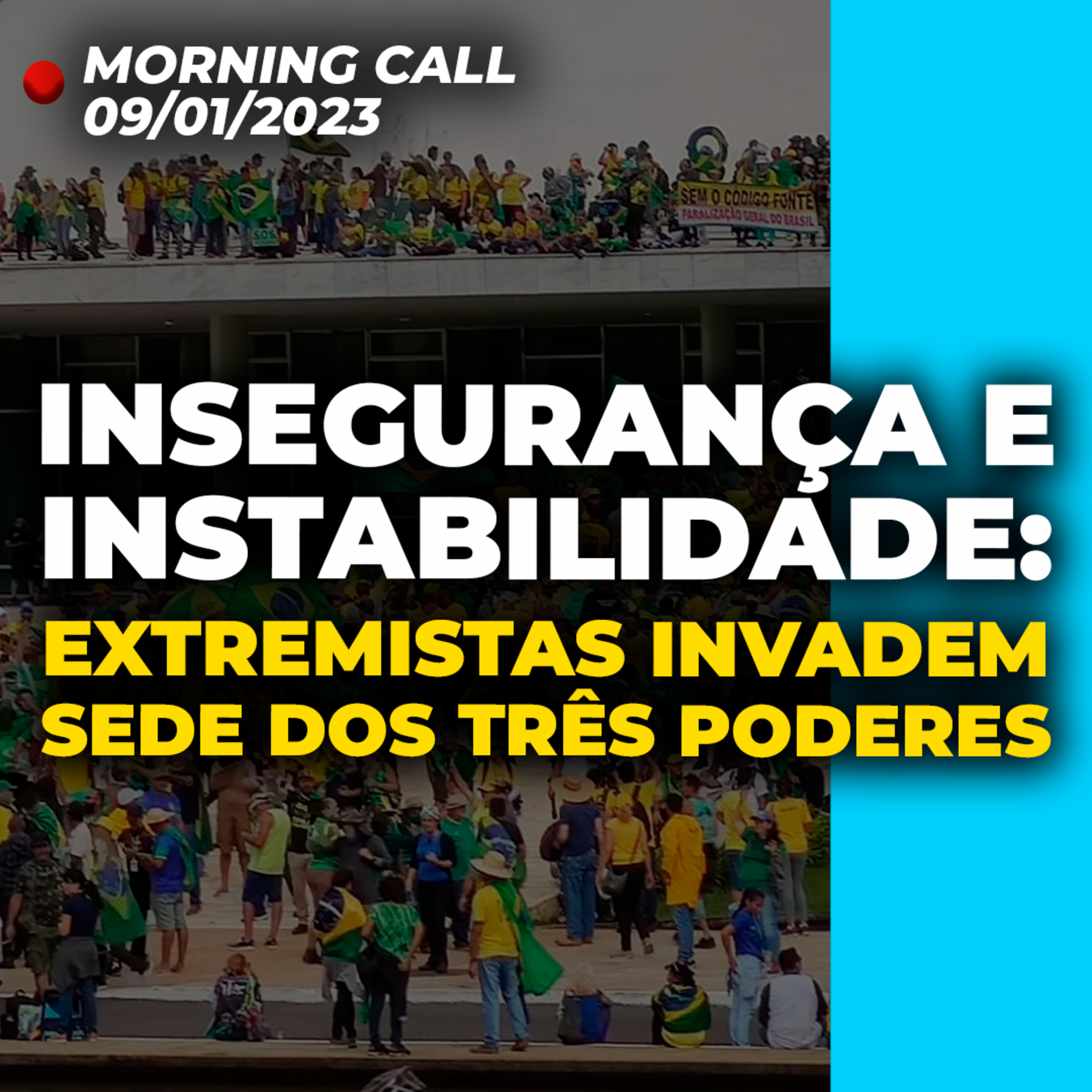 EXTREMISTAS INVADEM CONGRESSO, PALÁCIO DO PLANALTO E STF | Lula decreta intervenção federal episode artwork