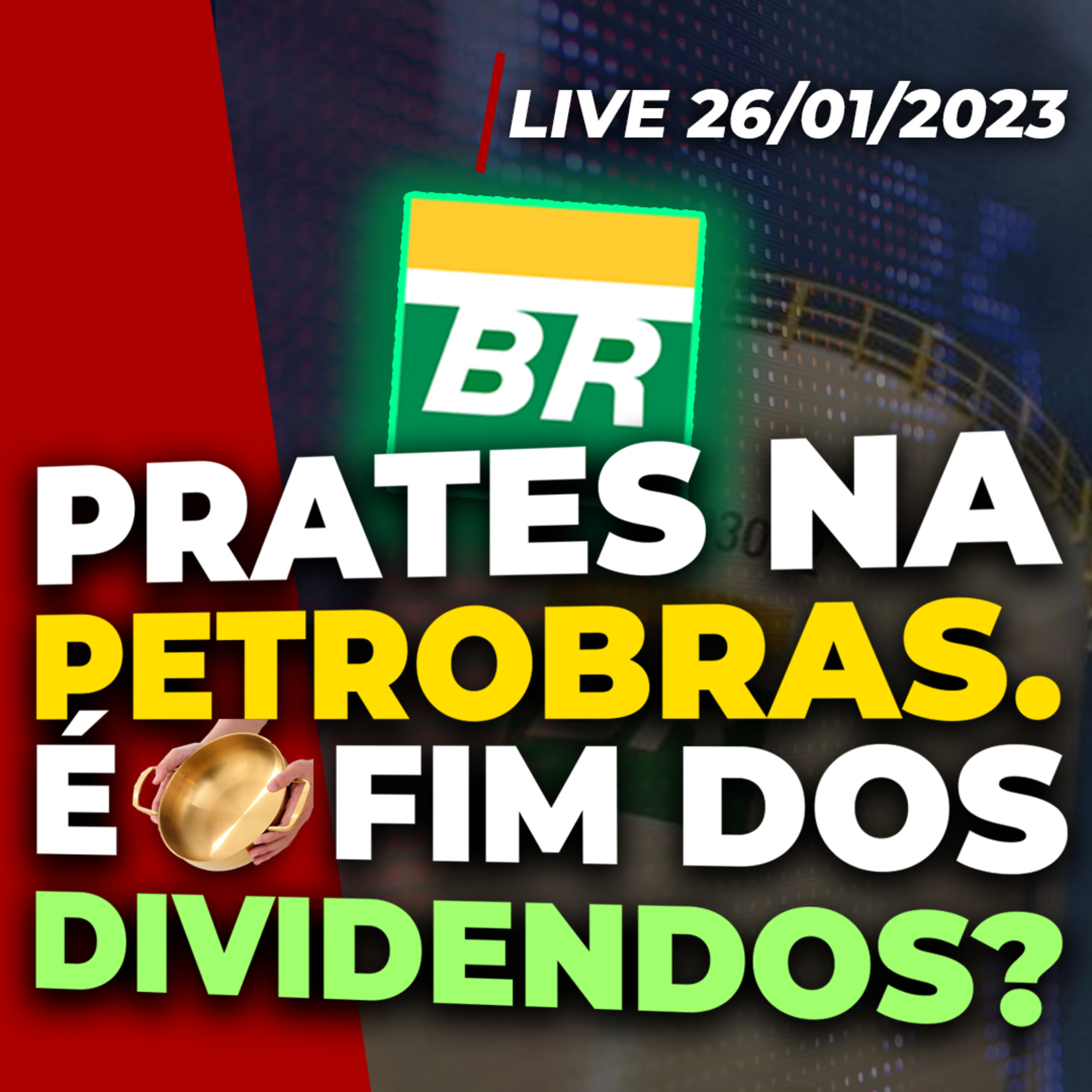 PRATES NA PETROBRAS (PETR4): É O FIM DOS DIVIDENDOS? | Justiça atende Bradesco e mira em Americanas episode artwork