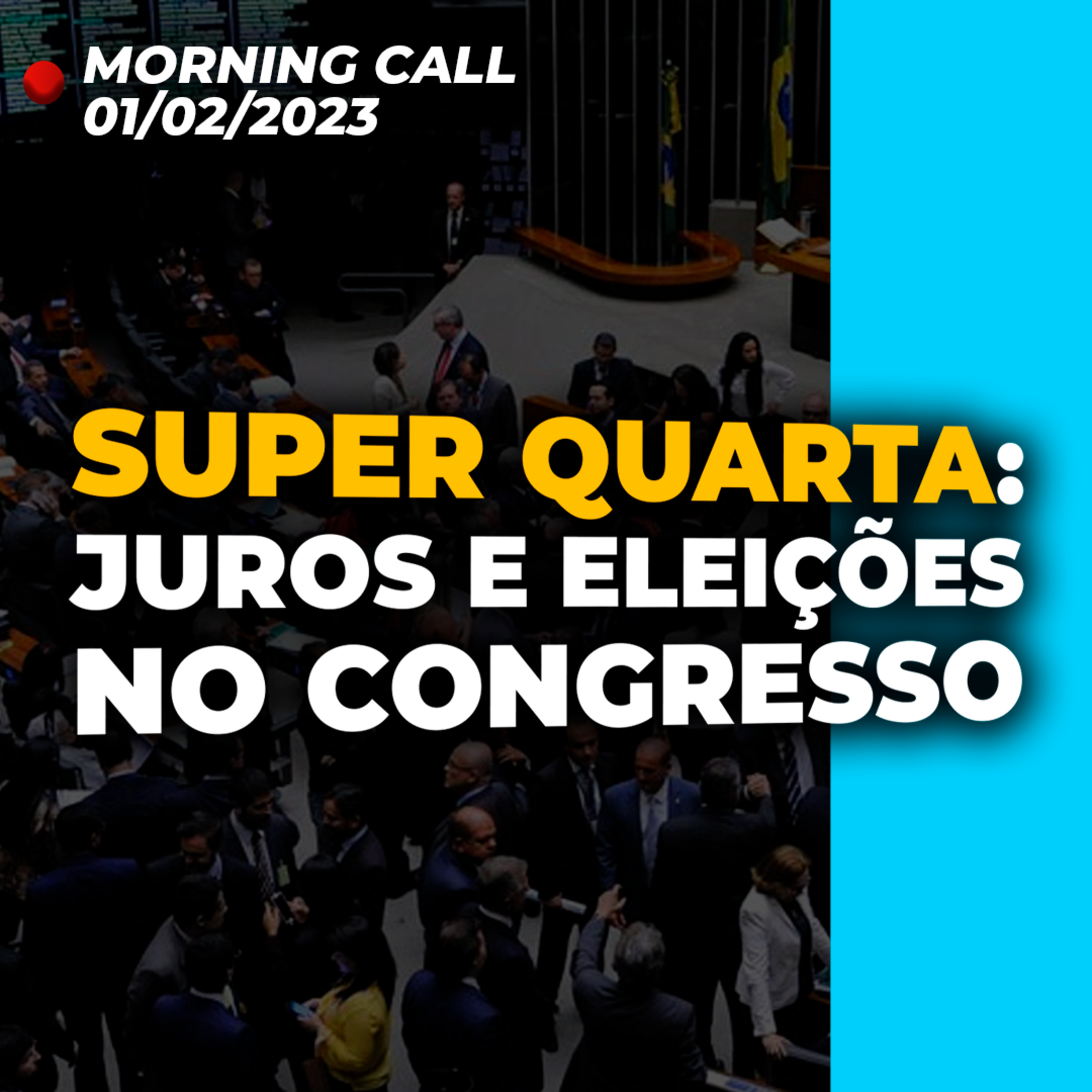 SUPER QUARTA: Copom e Fed divulgam decisões | Produção da Vale (VALE3) | Eleições no Congresso episode artwork