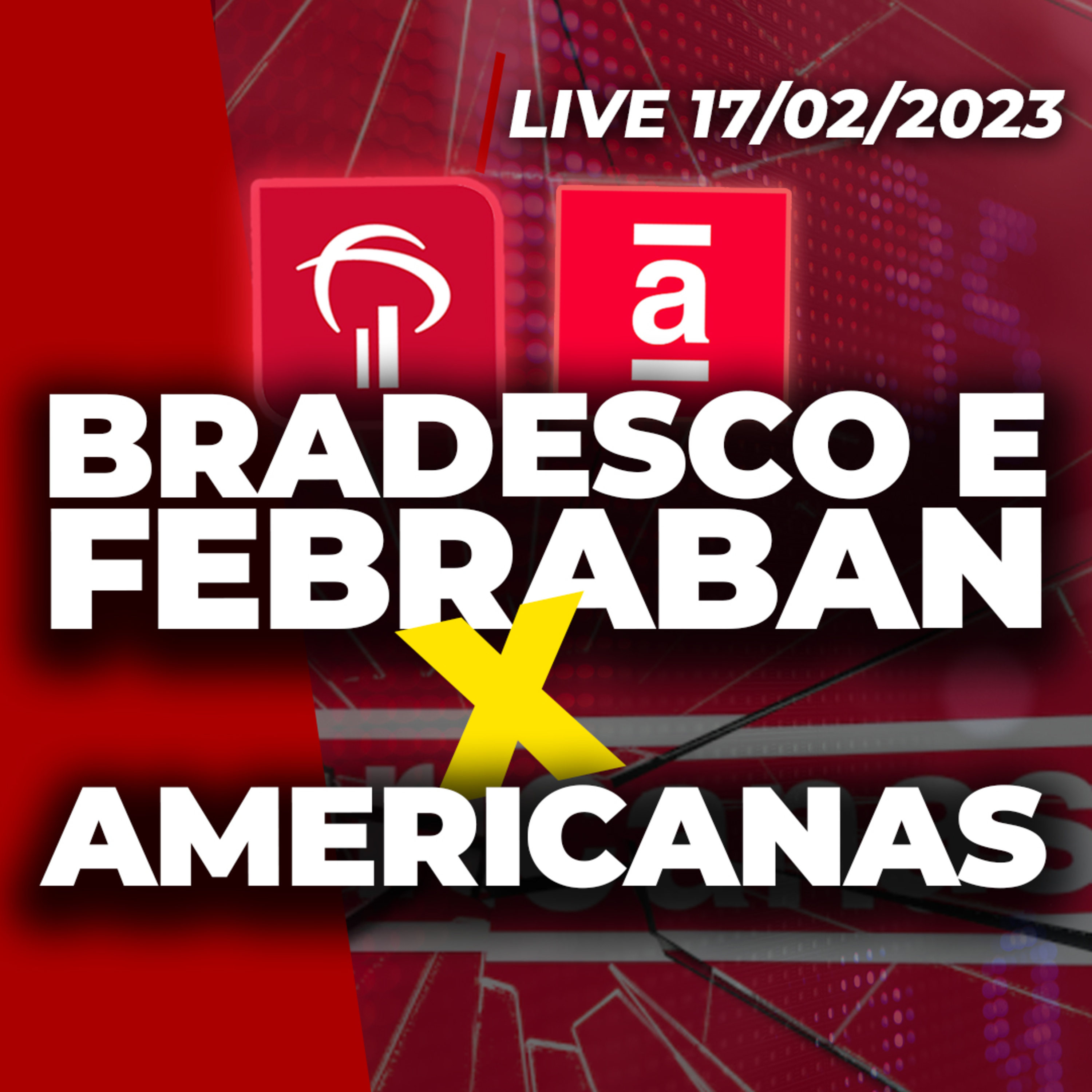 BRADESCO (BBDC4) E FEBRABAN VÃO PRA CIMA DA AMERICANAS (AMER3) | Pré-Carnaval e Lula derrubam Ibov episode artwork