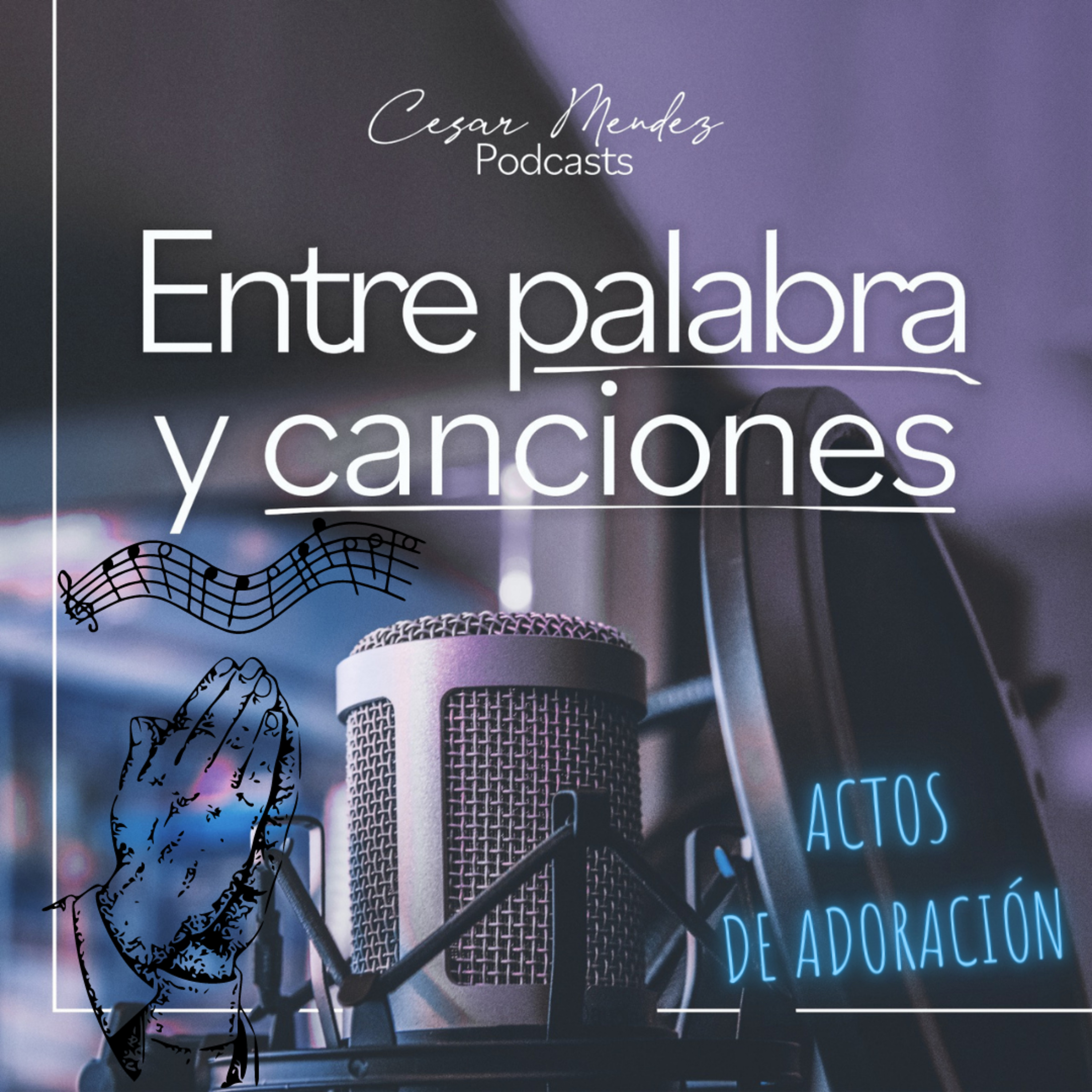 Entre Palabra y Canciones Podcast