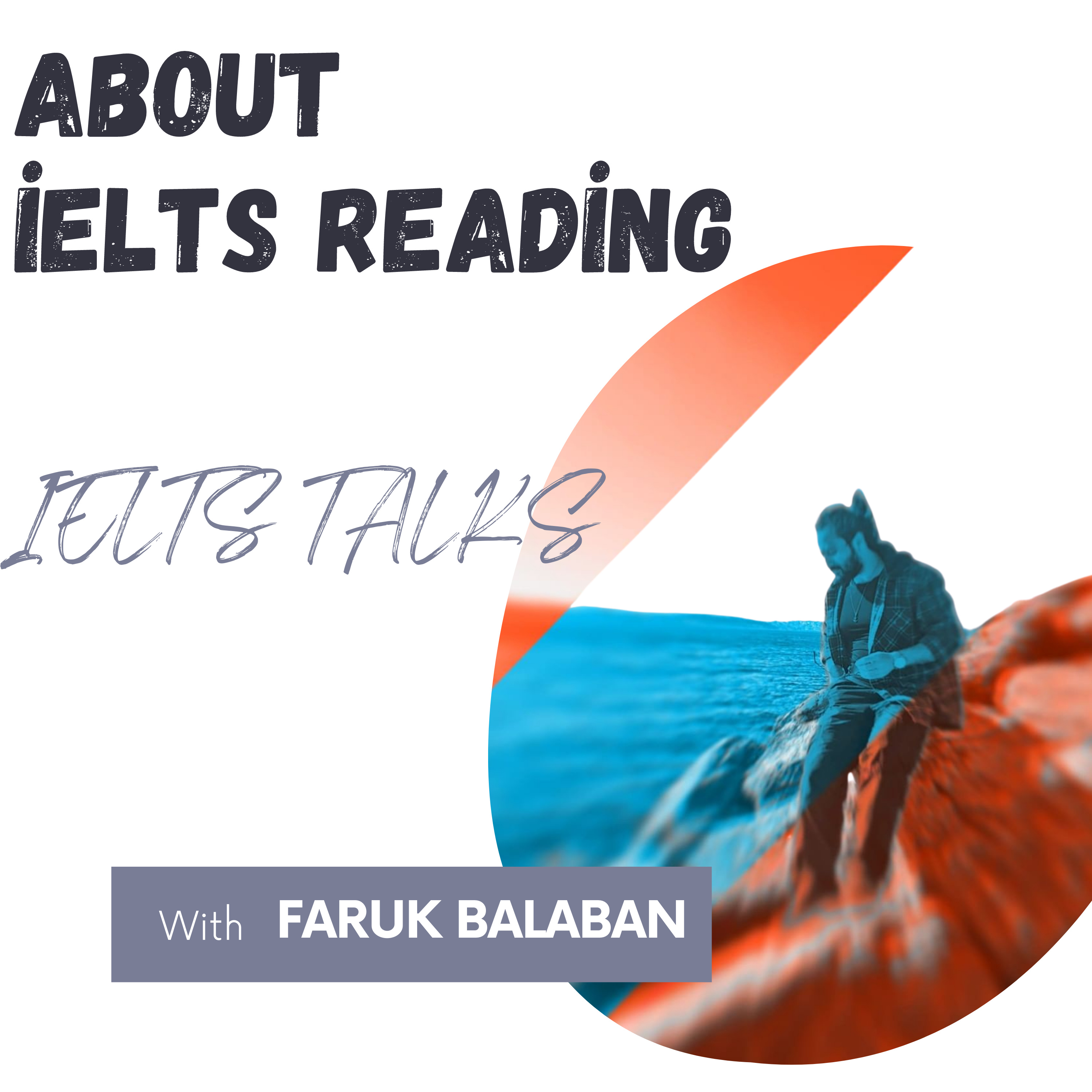 İELTS Reading Section: PART 1-2-3 Together in English