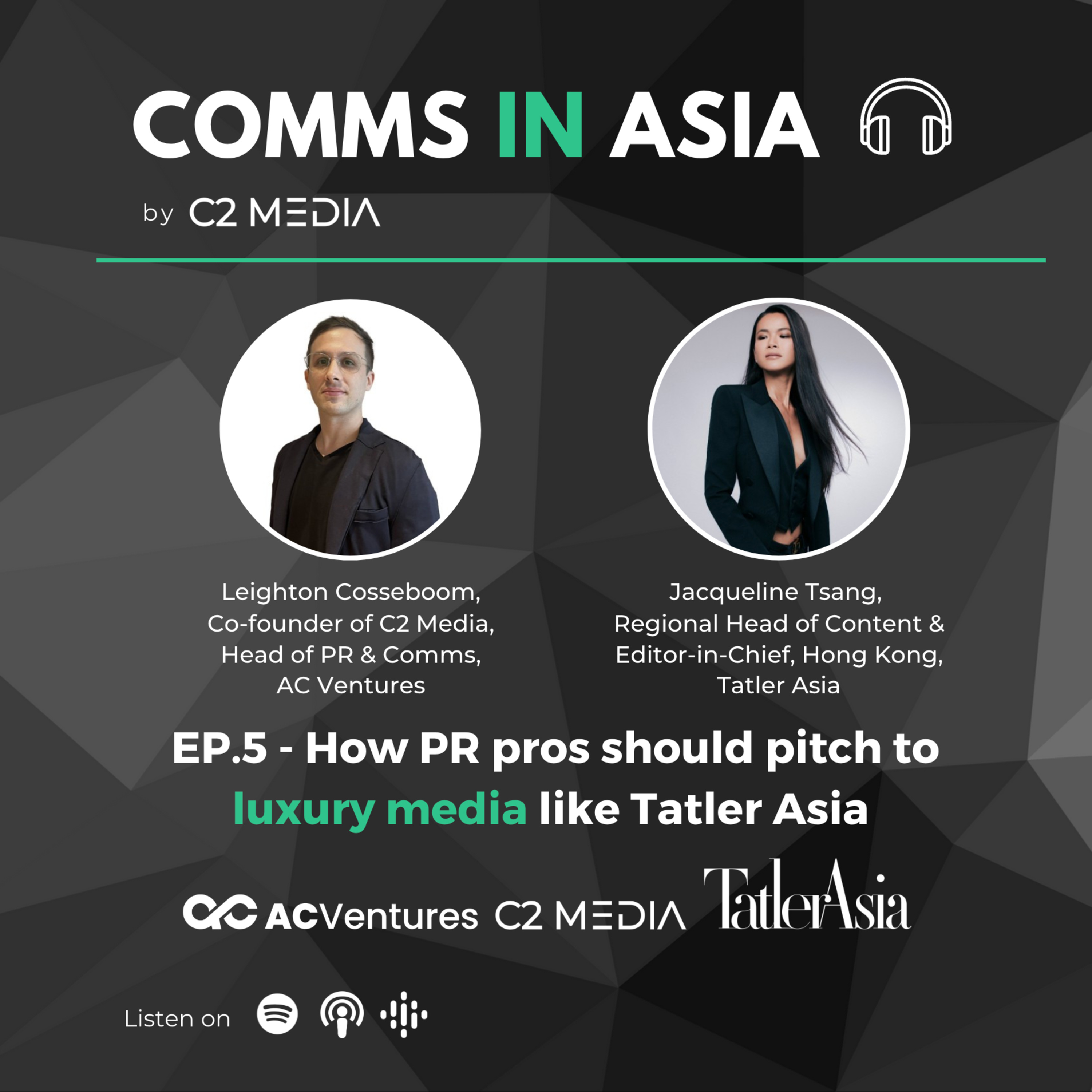 Ep.5 - How PR pros should pitch to luxury media like Tatler Asia