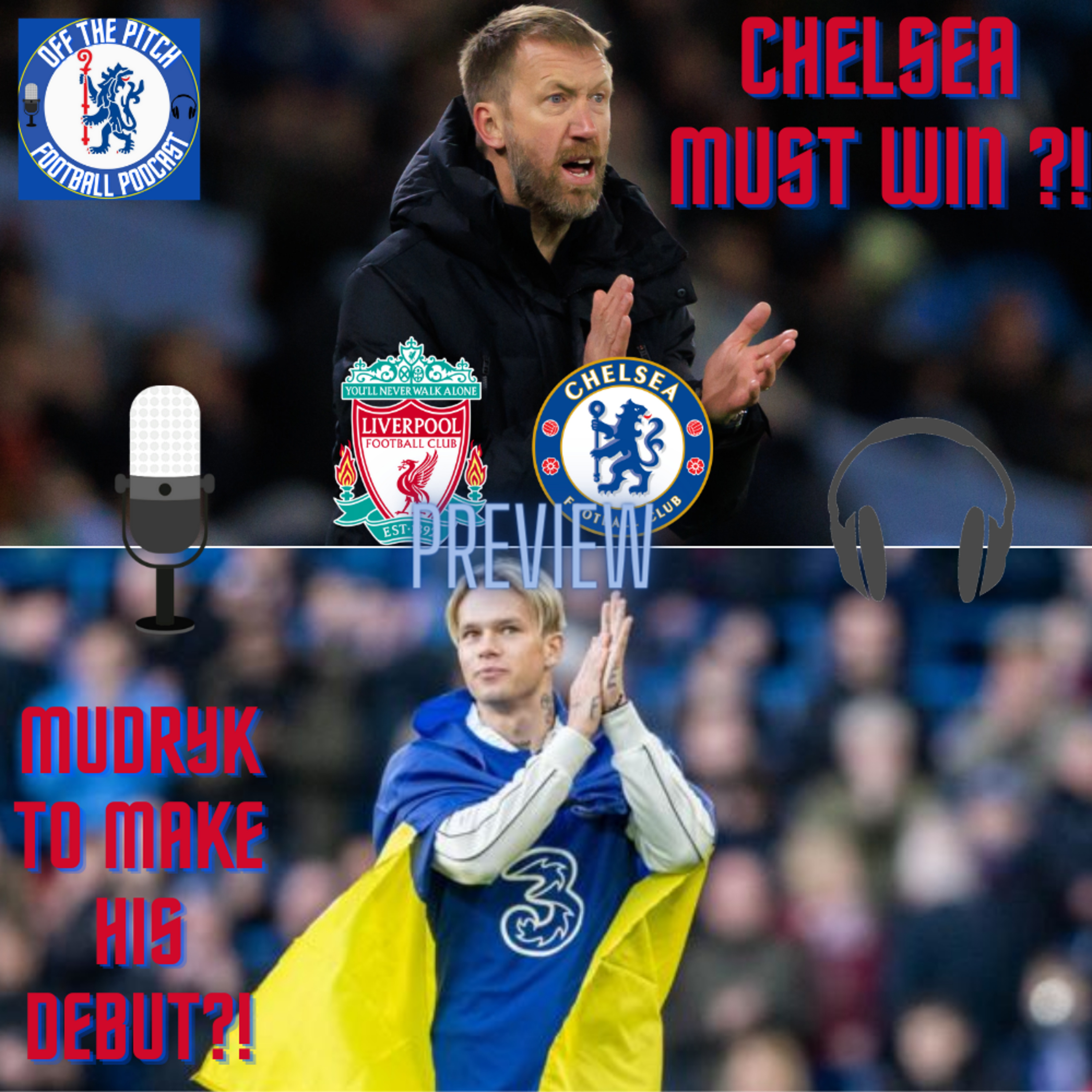 CHELSEA'S BIGGEST OF THE SEASON?! || MUDRYK TO MAKE HIS DEBUT ?! || Liverpool VS Chelsea Preview