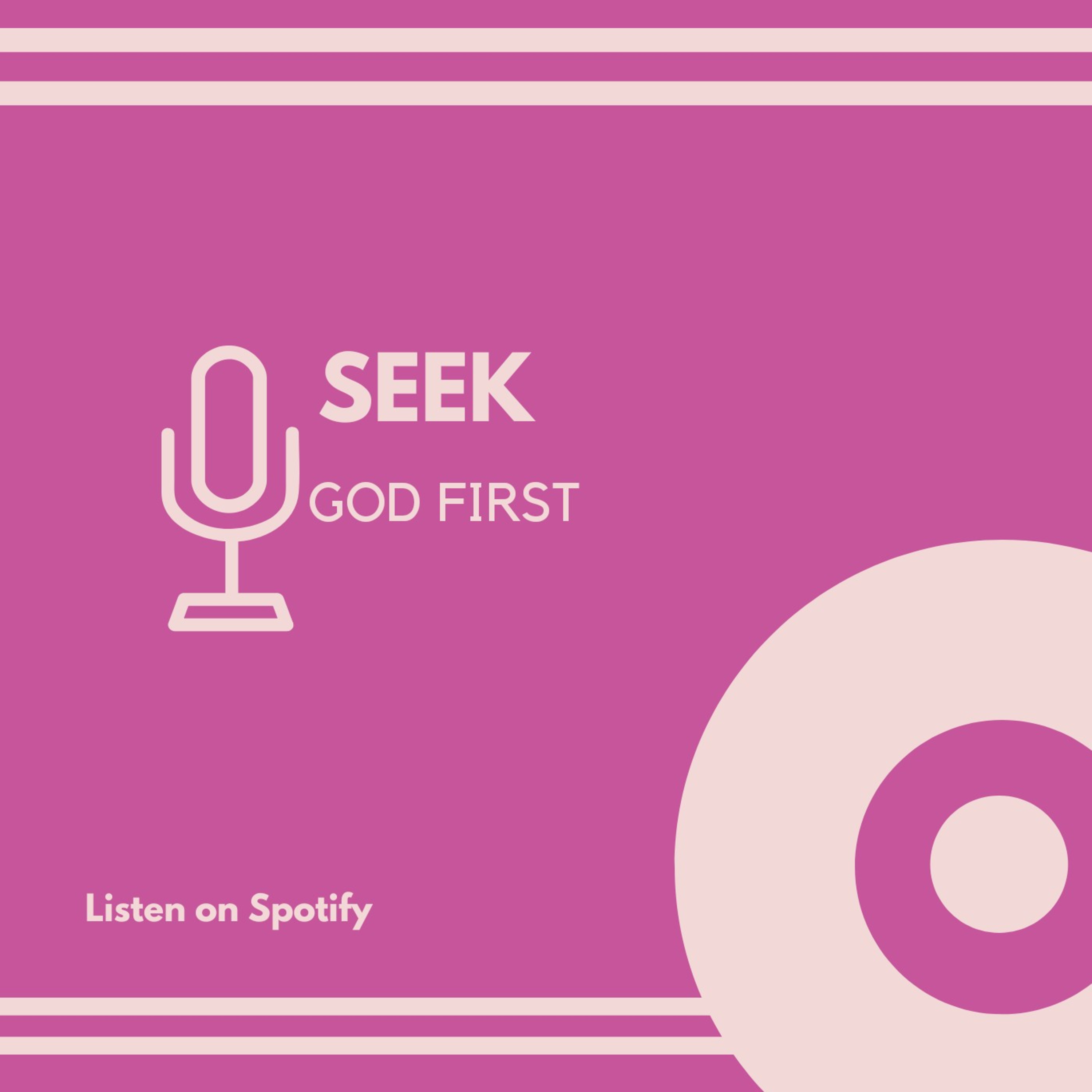 S1 EP1- Seek God First!