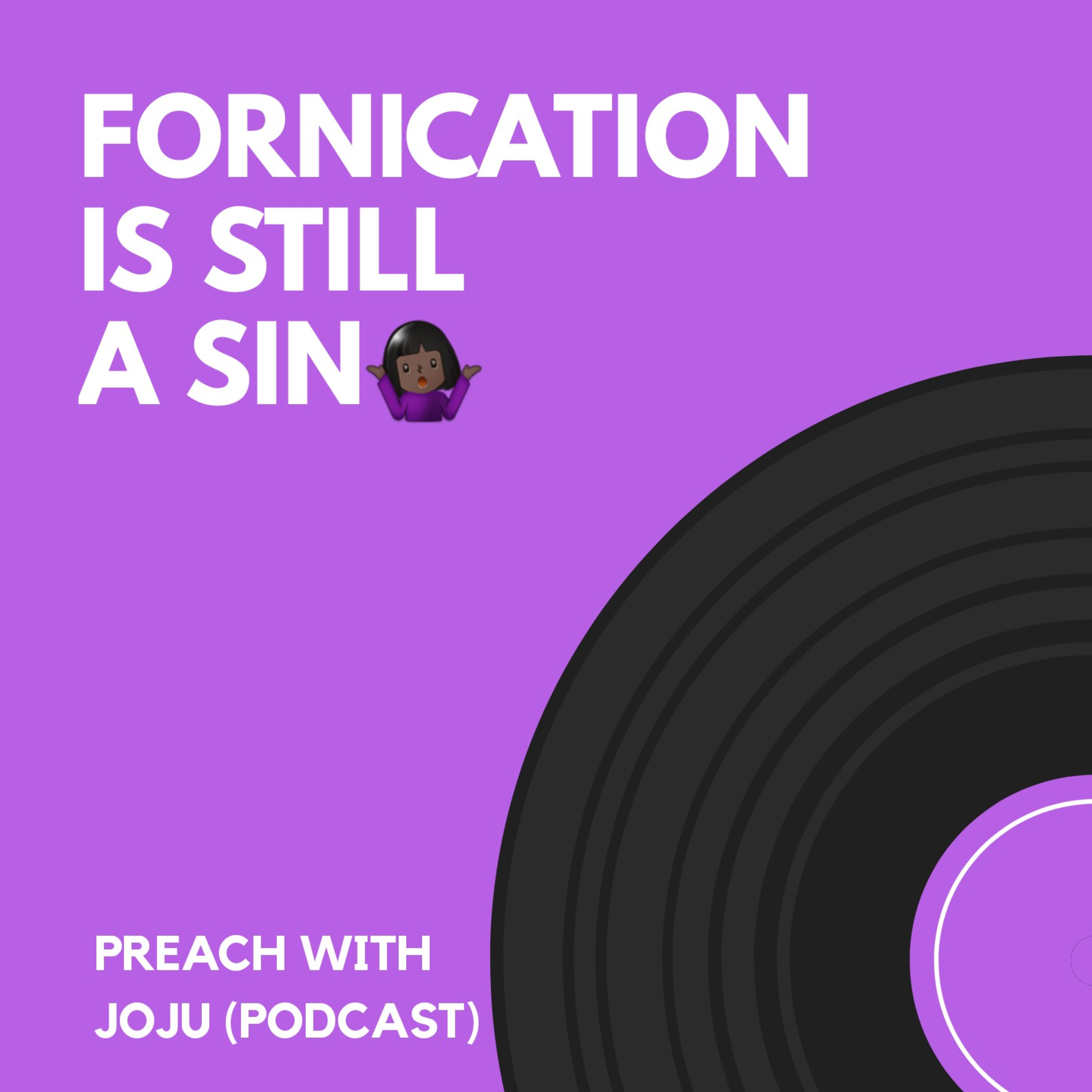 S1 EP8- FORNICATION IS STILL A SIN