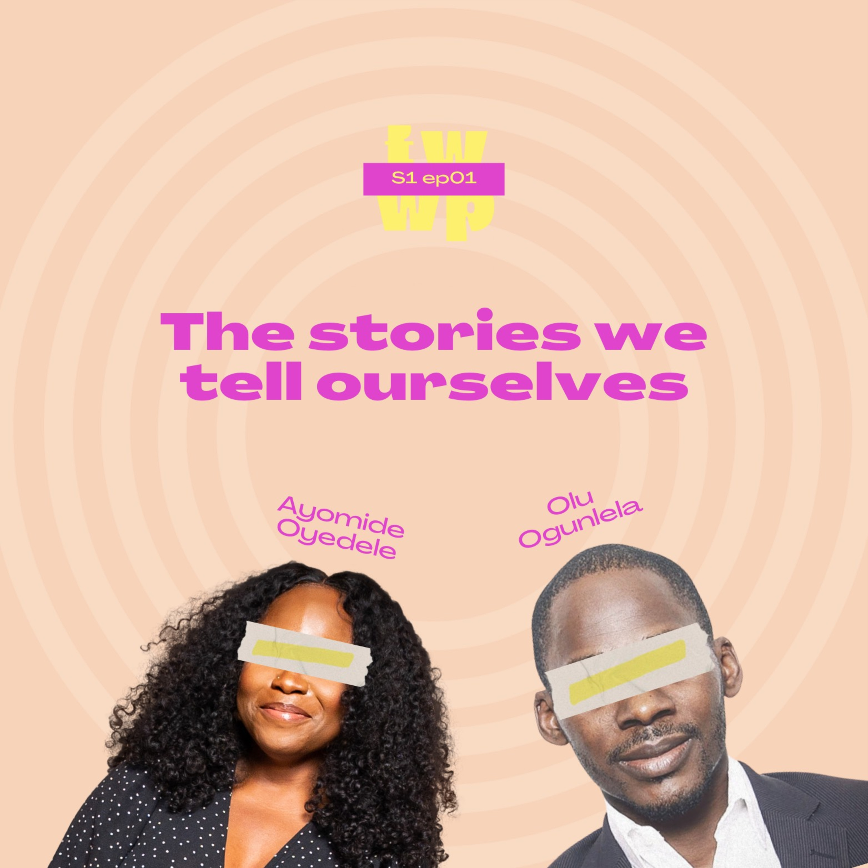 Episode 1 - The Stories we tell ourselves episode artwork