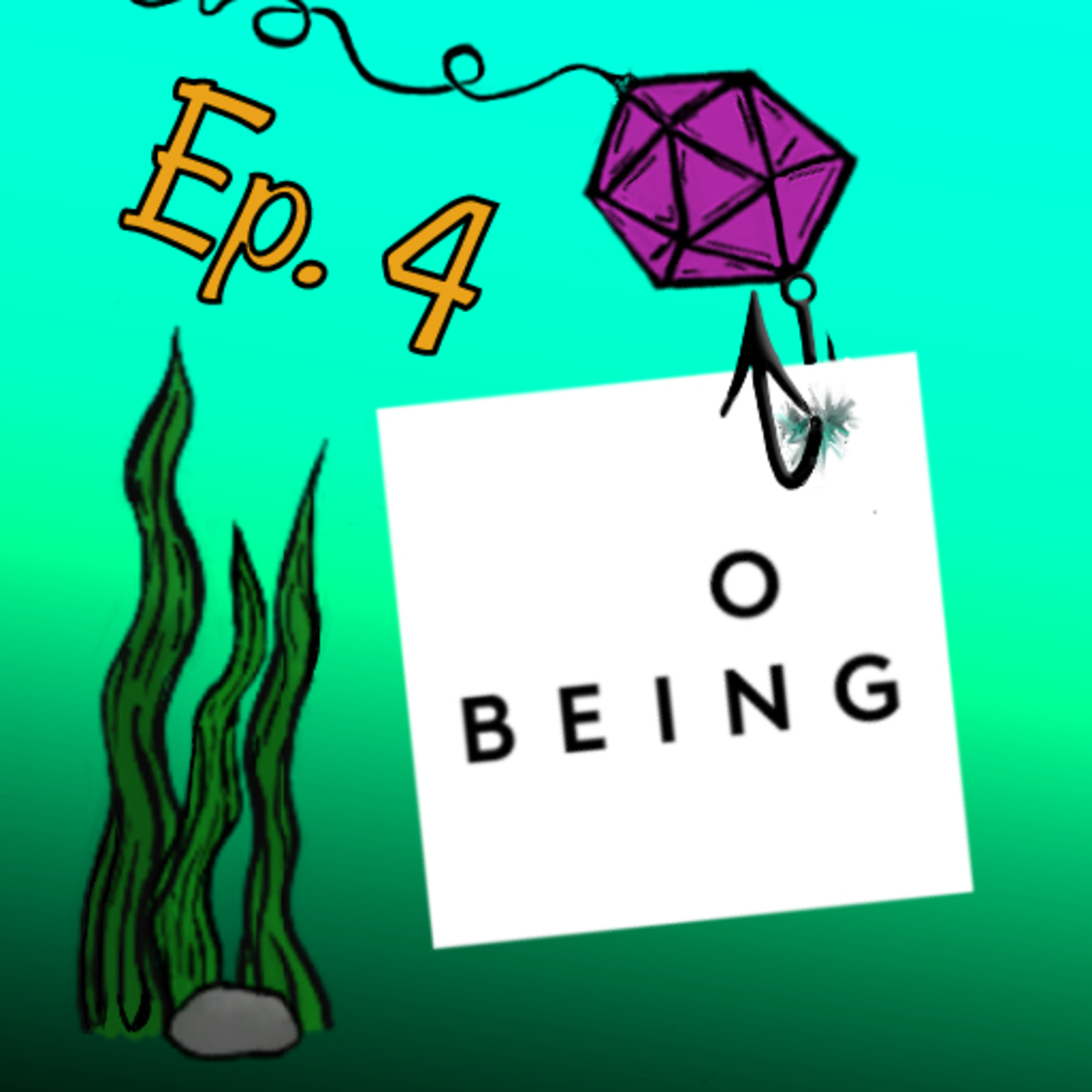 Episode 4: On Being episode artwork